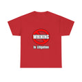 No Whining In Litigation - Unisex Heavy Cotton Tee
