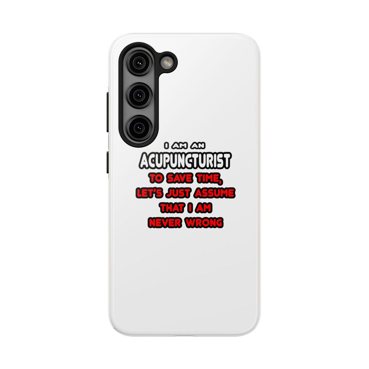 Funny Acupuncturist T Shirts and Gifts - Tough Phone Cases