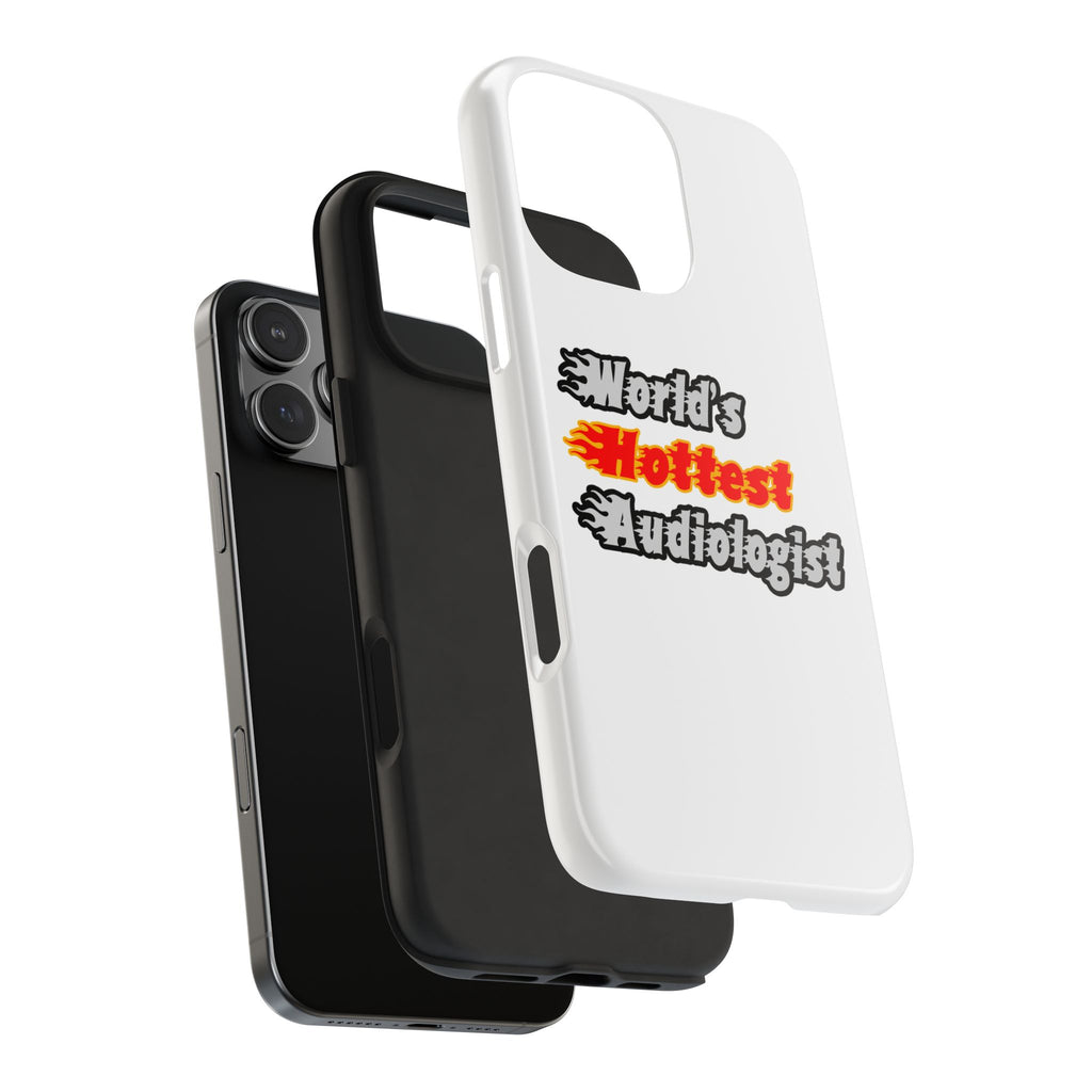 World's Hottest Audiologist - Tough Phone Cases