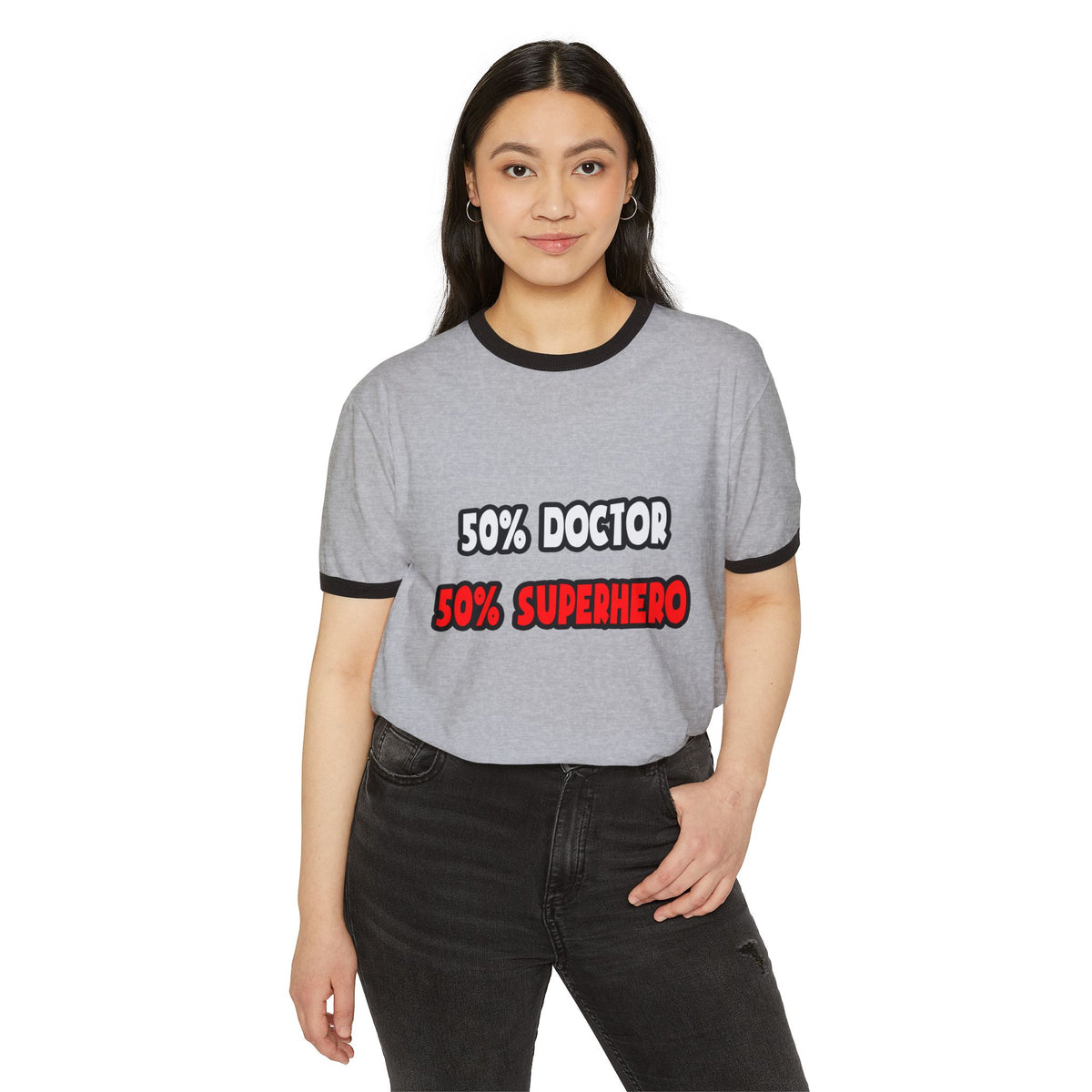 Half Doctor ... Half Superhero - Unisex Cotton Ringer T-Shirt