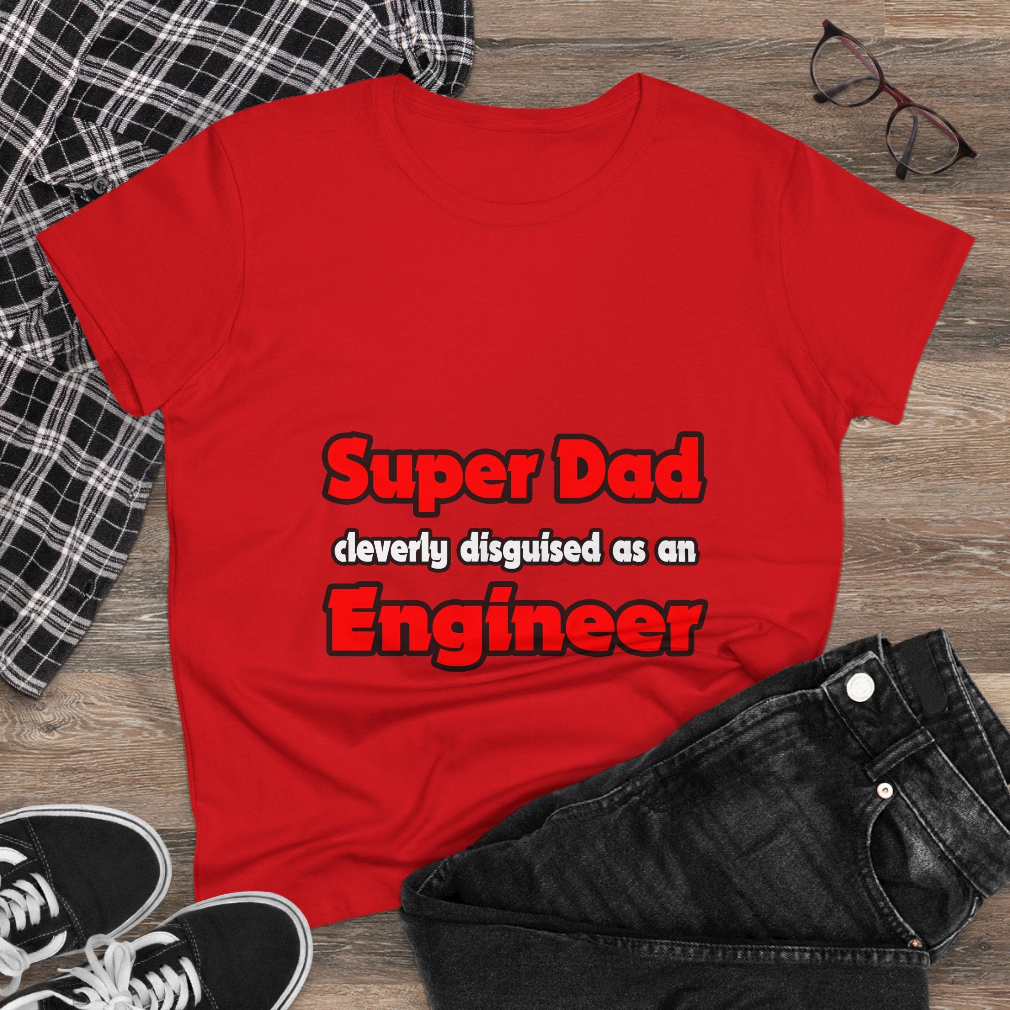 Super Dad ... Engineer - Women's Midweight Cotton Tee