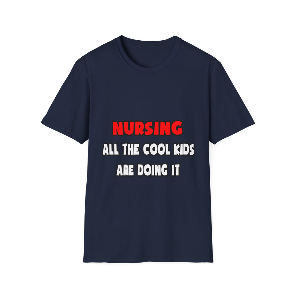 Funny Nurse Shirts and Gifts - Unisex Softstyle T-Shirt
