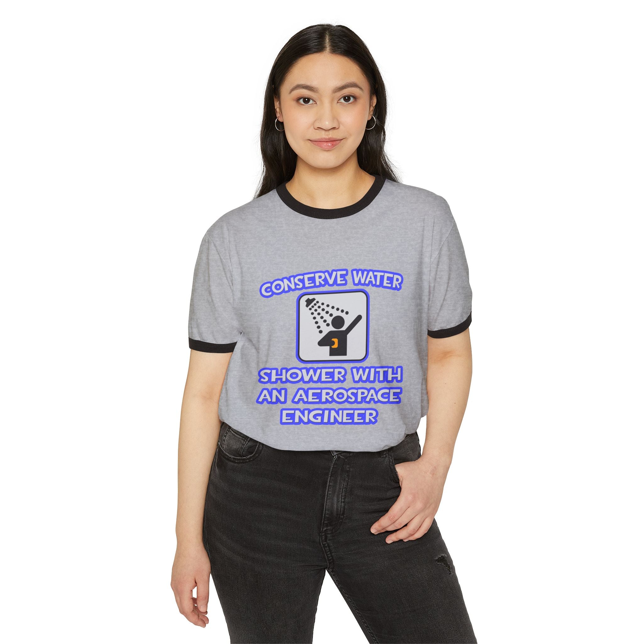 Conserve Water .. Shower With Aerospace Engineer - Unisex Cotton Ringer T-Shirt