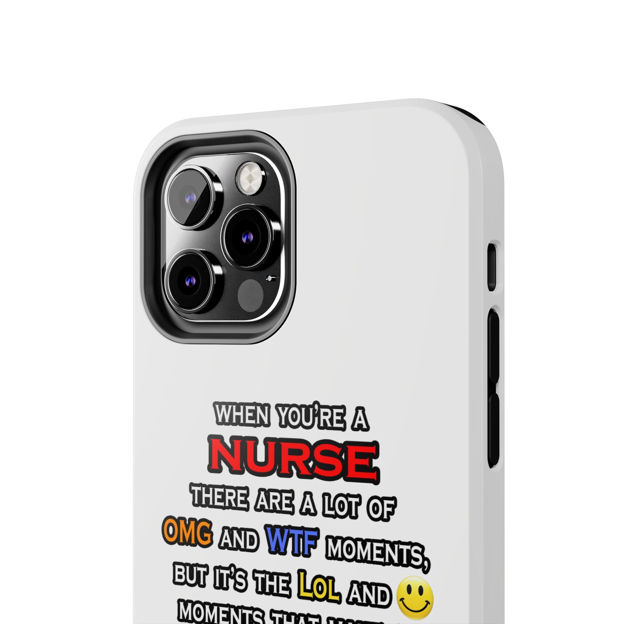 Nurse ... OMG WTF LOL - Tough Phone Cases
