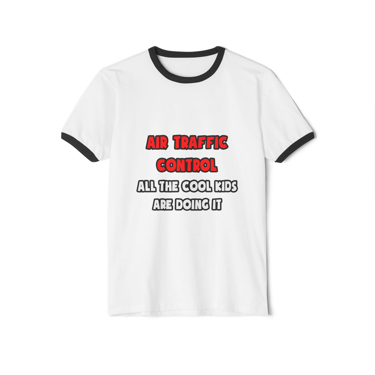 Funny Air Traffic Controller Shirts - Unisex Cotton Ringer T-Shirt