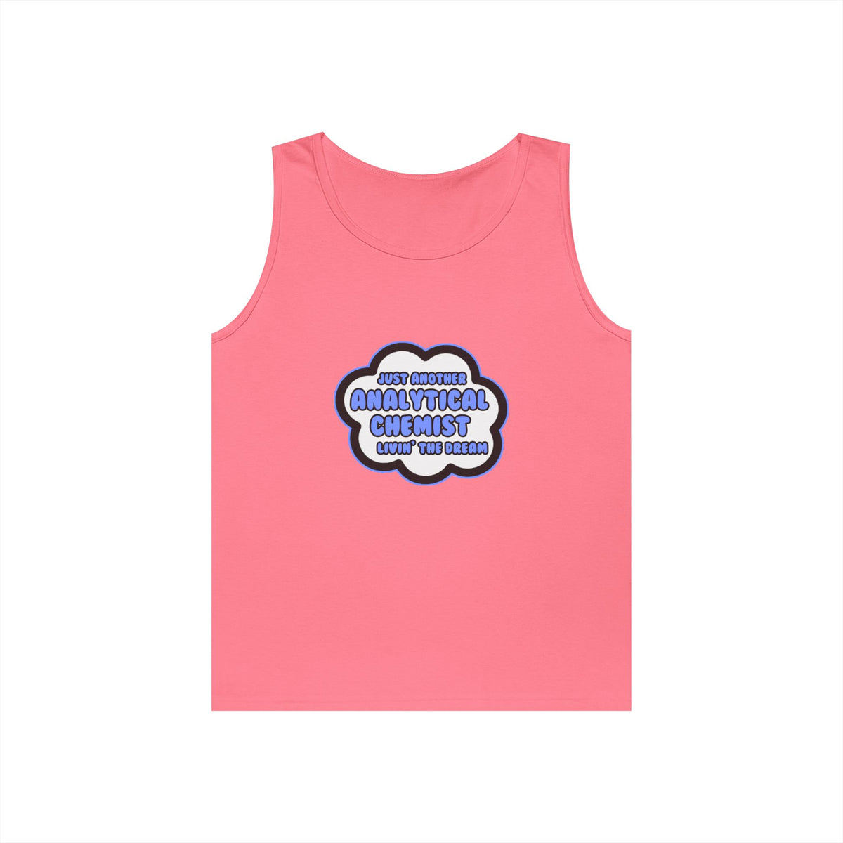 Analytical Chemist .. Livin' The Dream - Unisex Heavy Cotton Tank Top