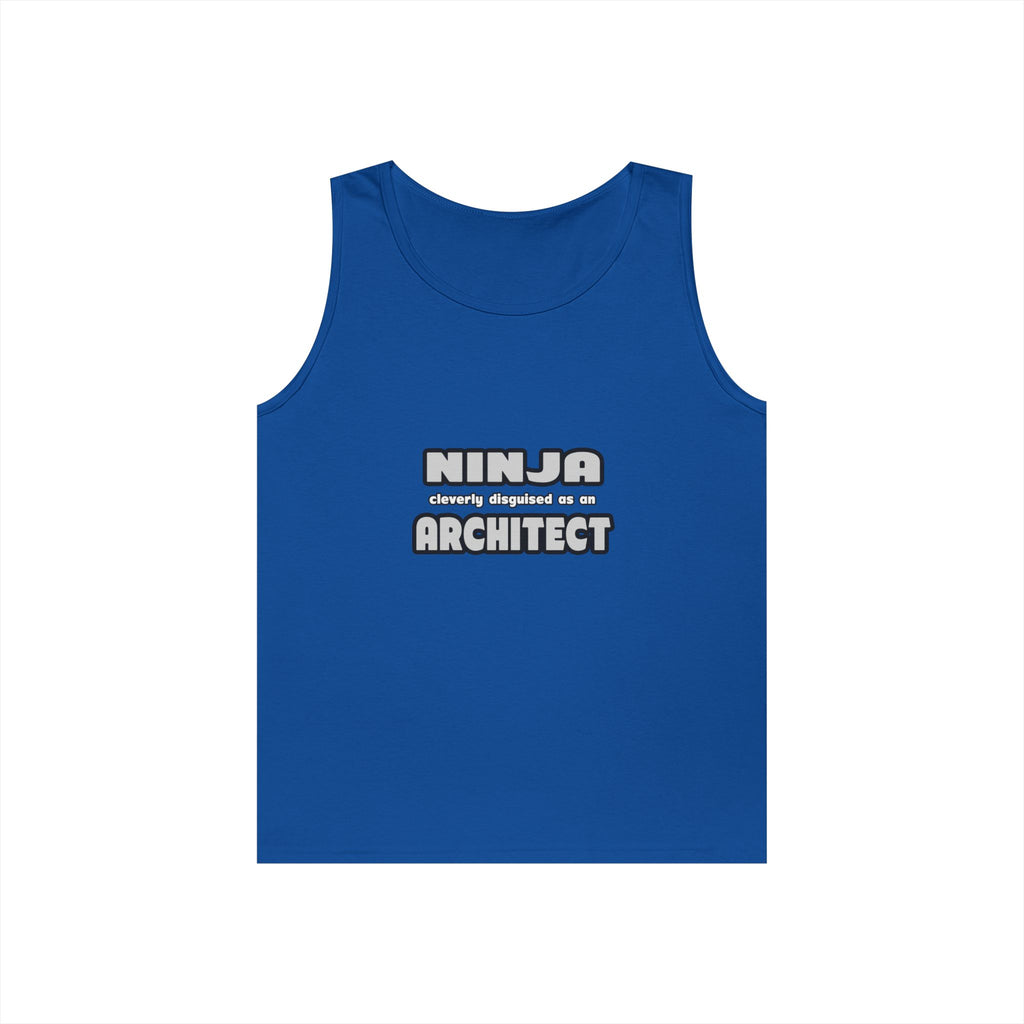 Ninja Cleverly Disguised As An Architect - Unisex Heavy Cotton Tank Top