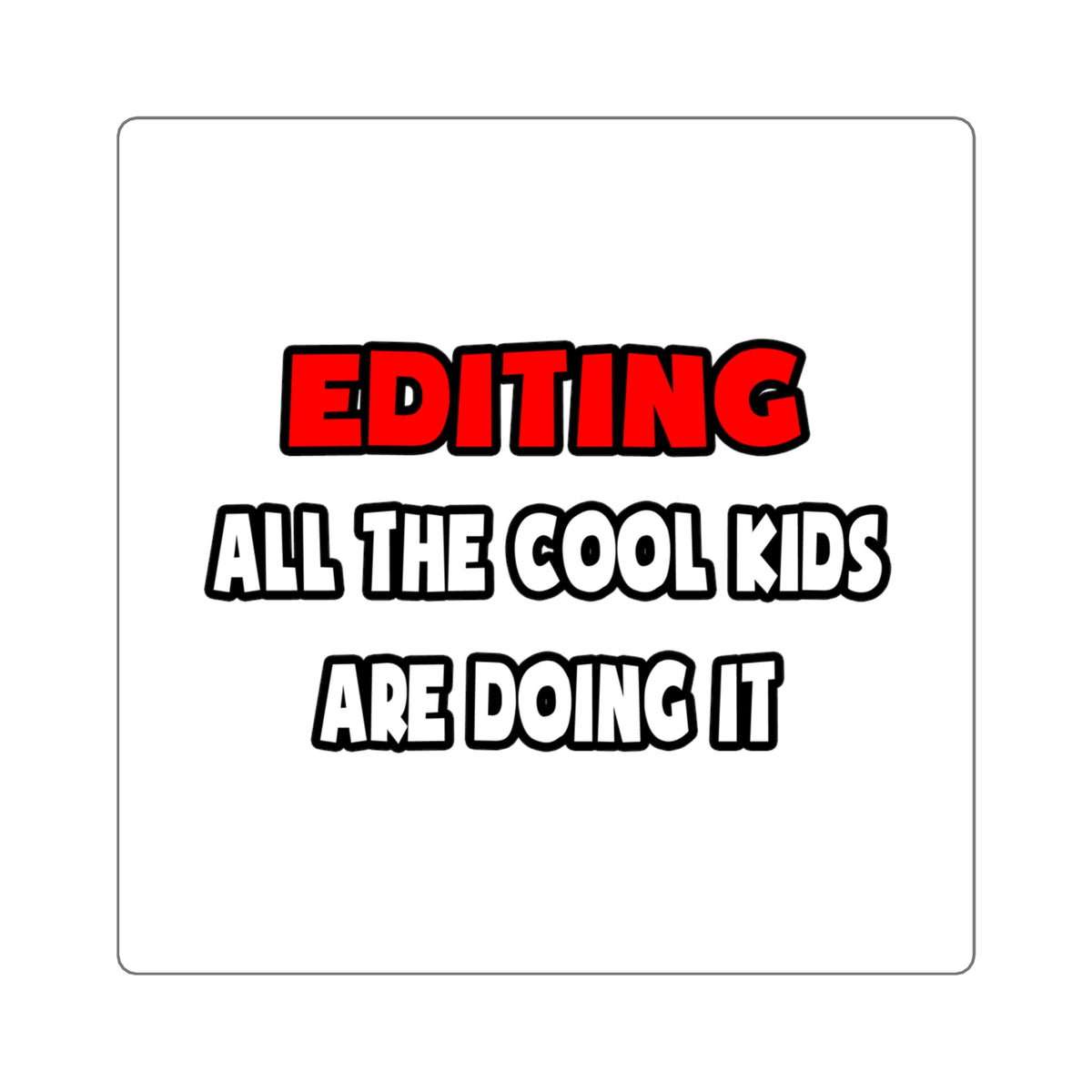 Funny Editor Shirts and Gifts - Square Stickers