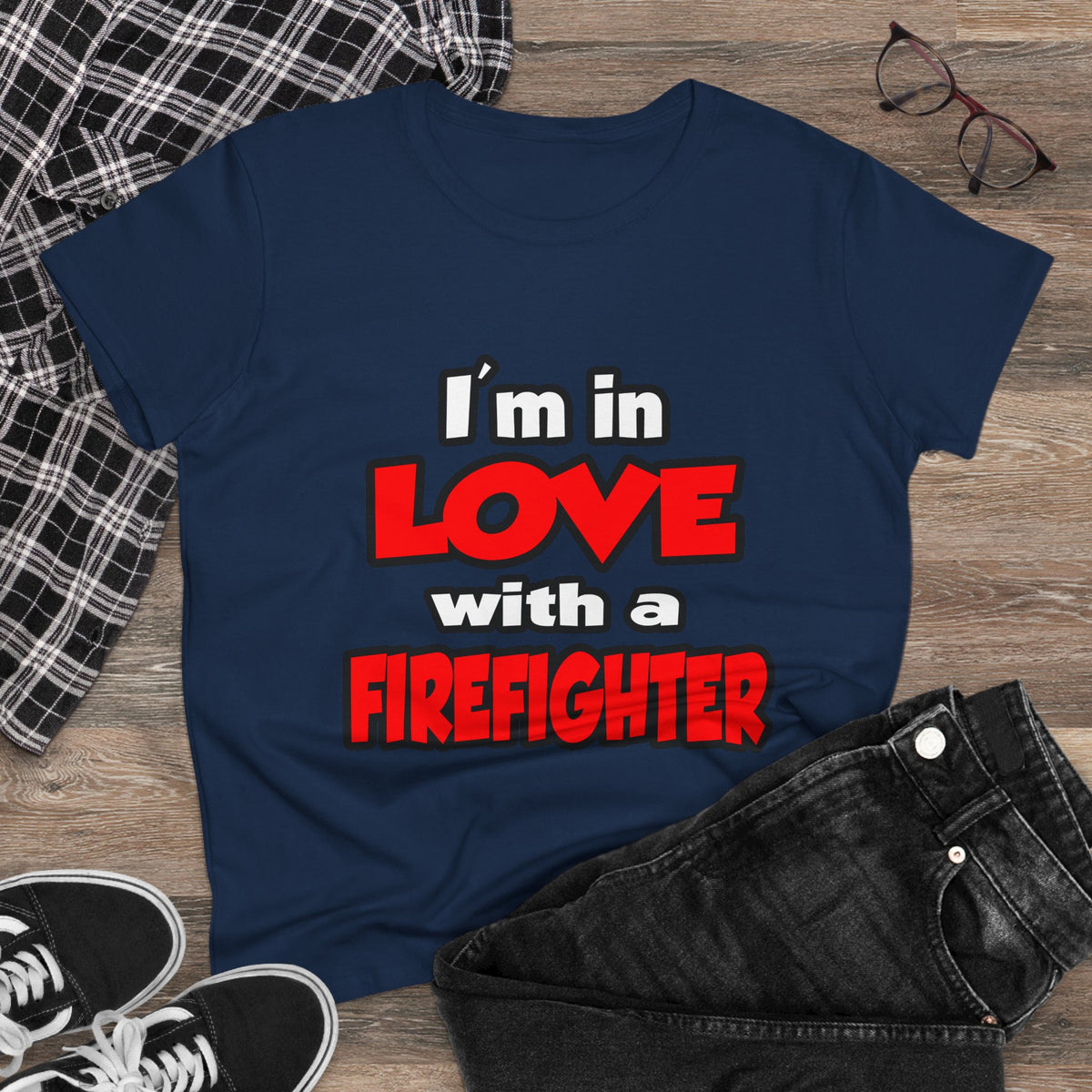 I'm In Love With A Firefighter - Women's Midweight Cotton Tee