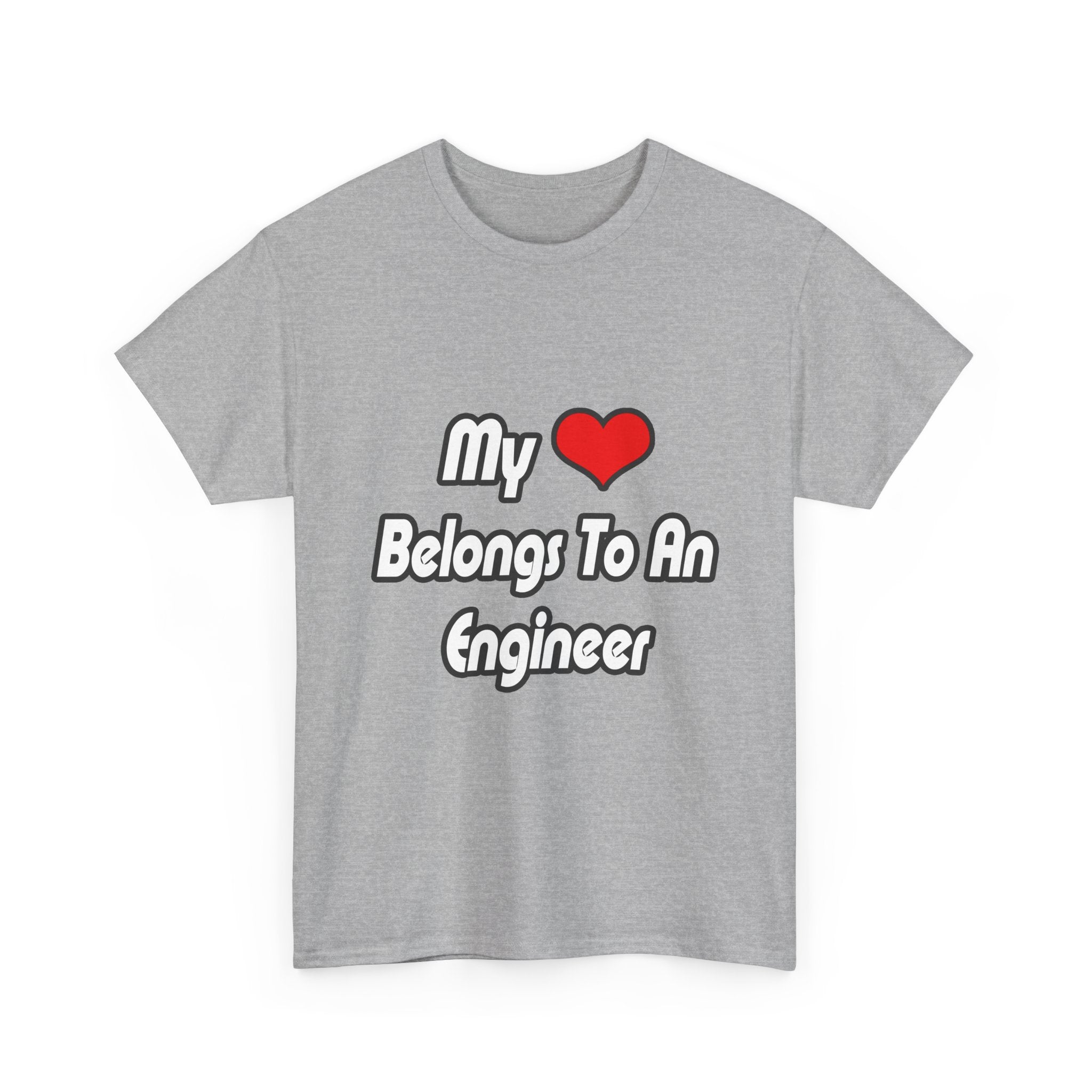 My Heart Belongs To An Engineer - Unisex Heavy Cotton Tee