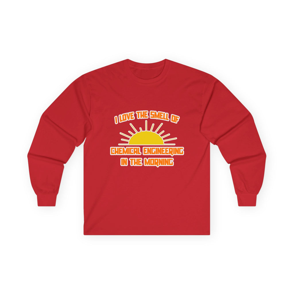 Smell of Chemical Engineering in the Morning - Unisex Ultra Cotton Long Sleeve Tee