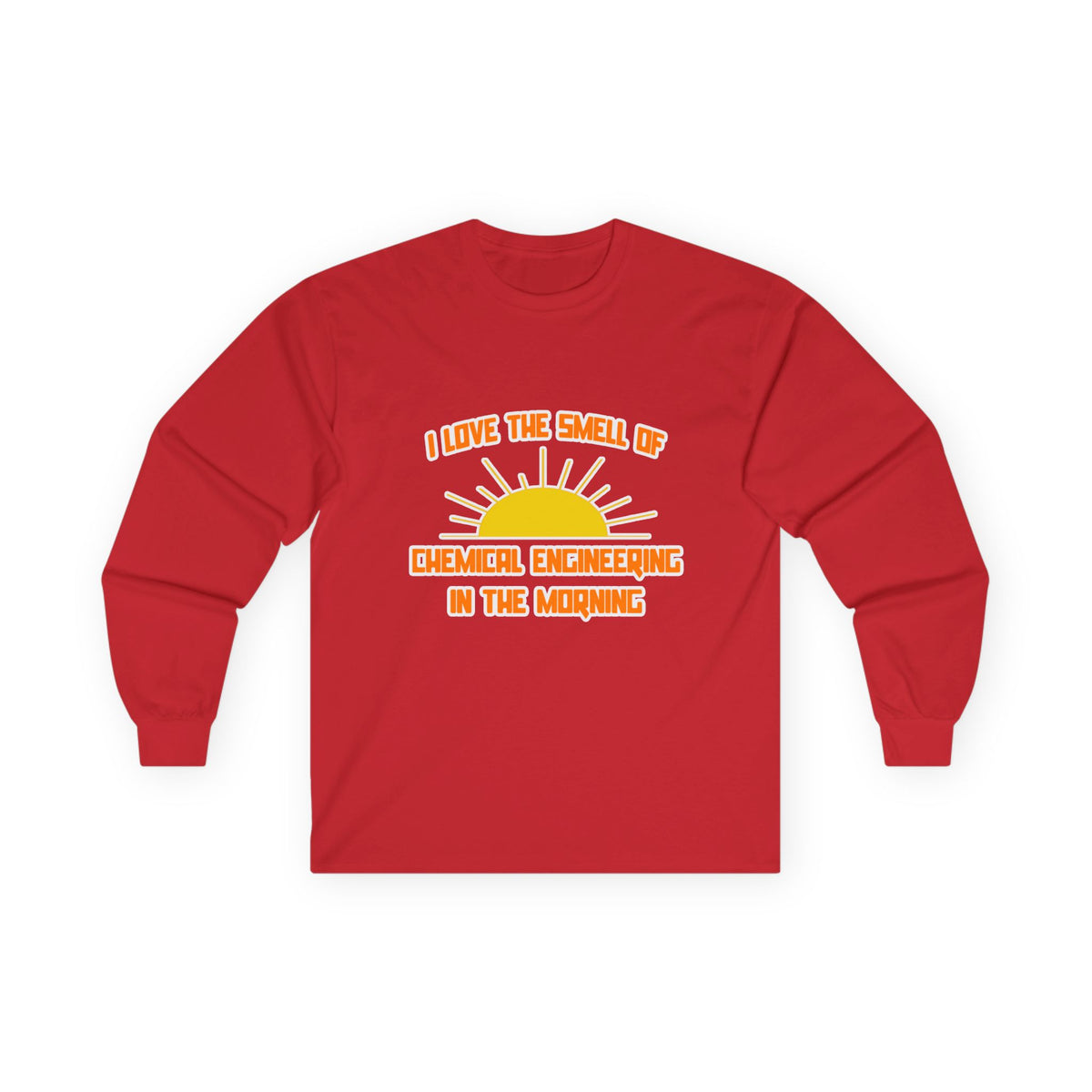 Smell of Chemical Engineering in the Morning - Unisex Ultra Cotton Long Sleeve Tee