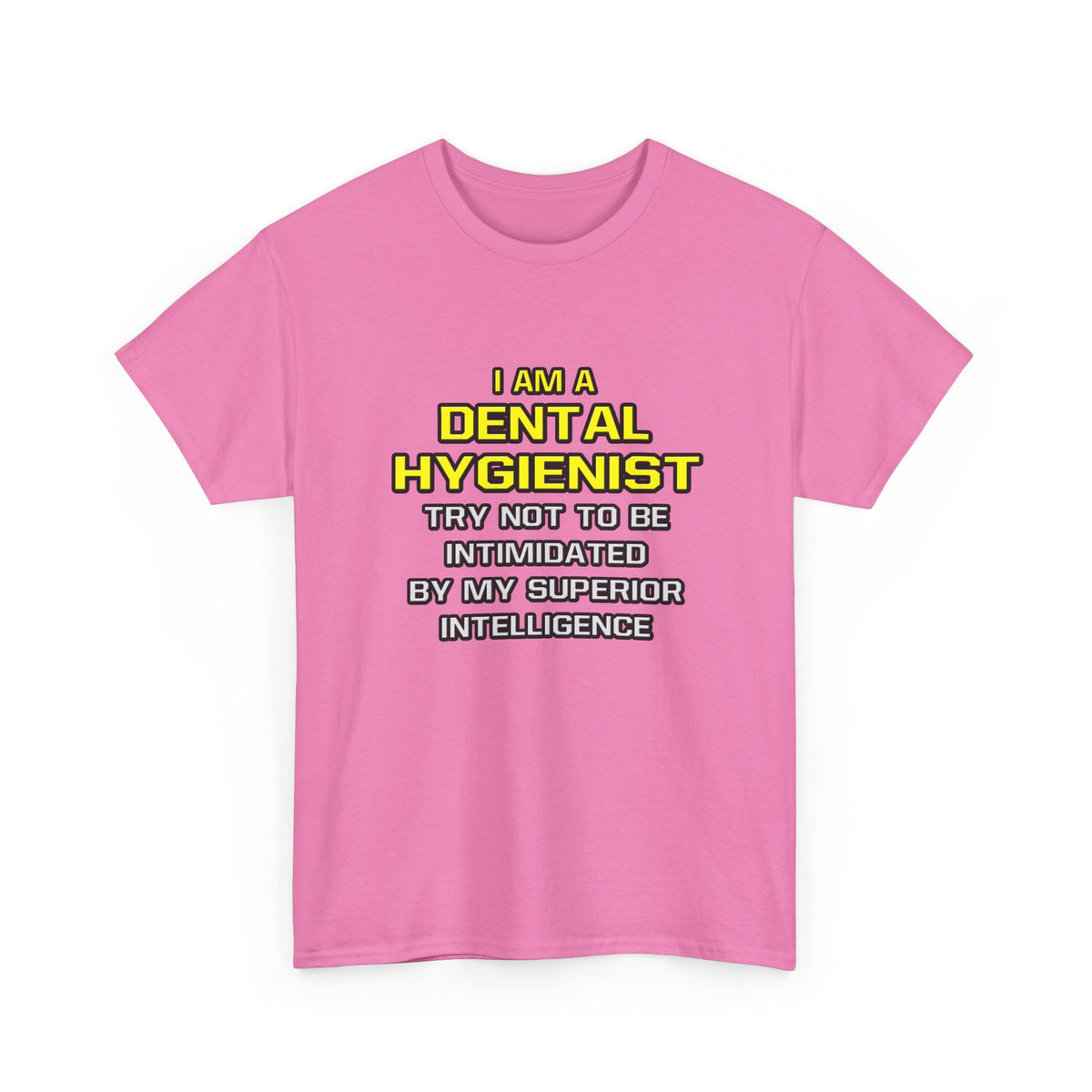 Dental Hygienist...Superior Intelligence - Unisex Heavy Cotton Tee
