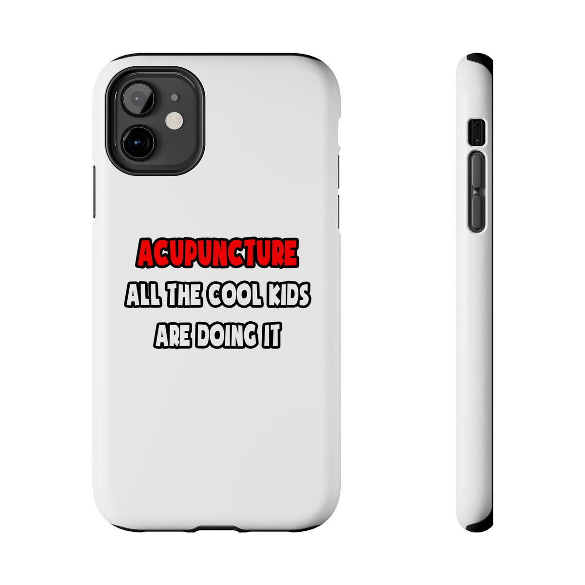 Funny Acupuncturist Shirts and Gifts - Tough Phone Cases