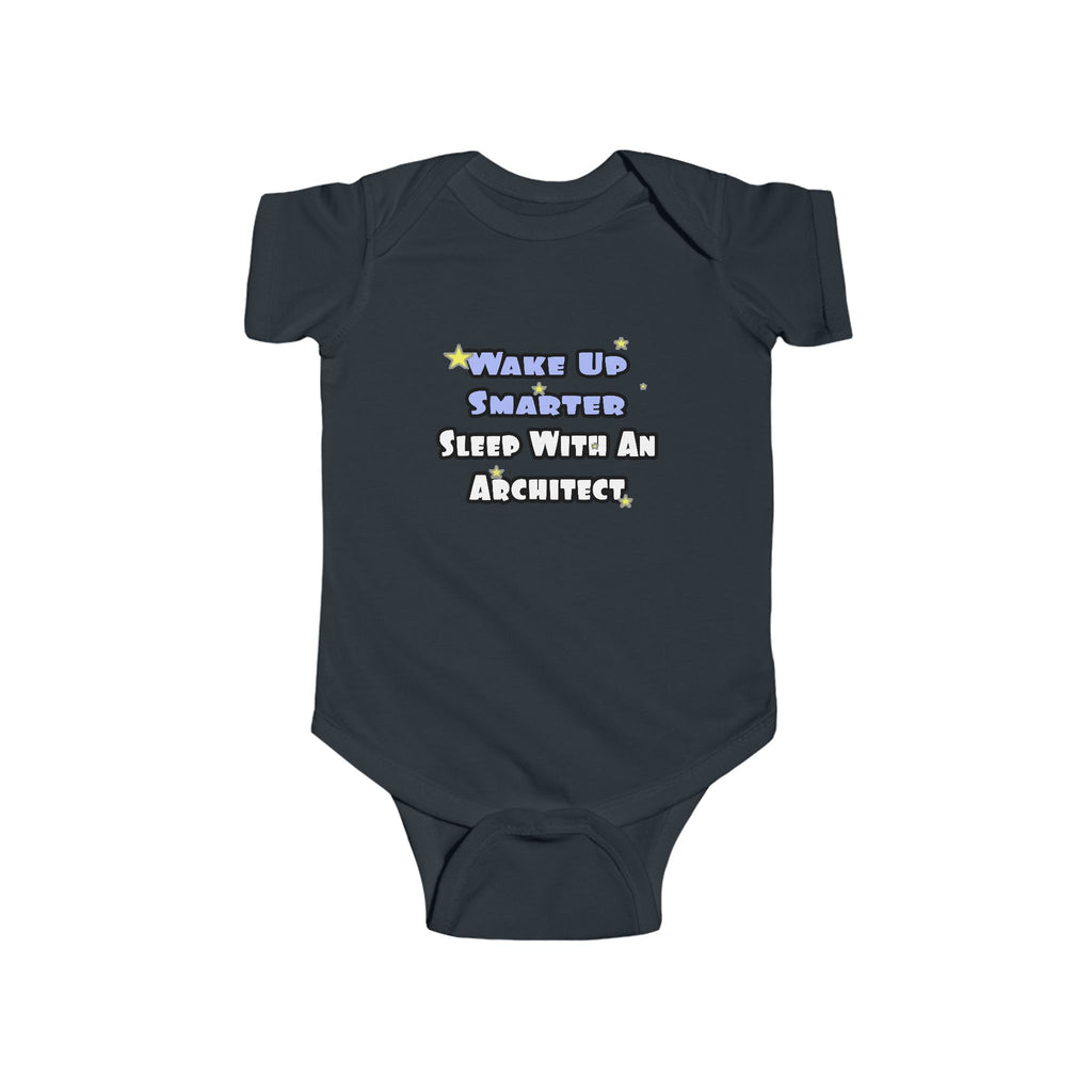 Wake Up Smarter...Sleep With an Architect - Infant Fine Jersey Bodysuit
