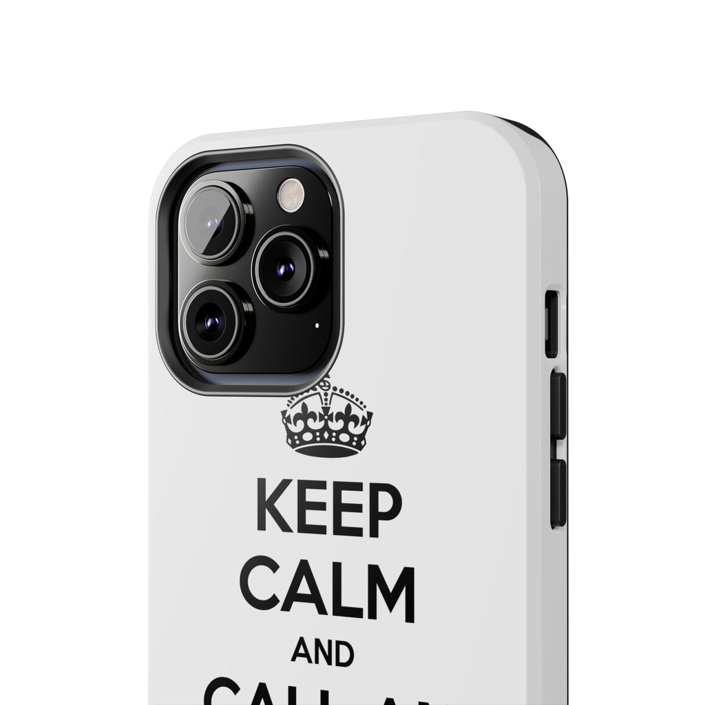 Keep Calm and Call an Actuary - Tough Phone Cases