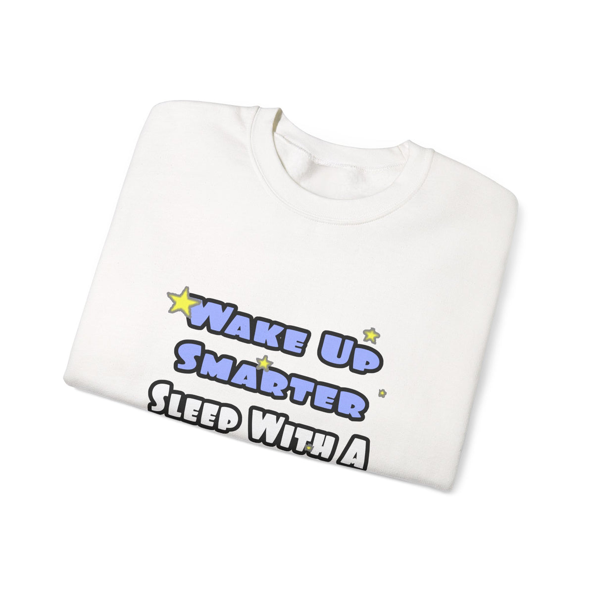Wake Up Smarter...Sleep With a Doctor - Unisex Heavy Blend™ Crewneck Sweatshirt