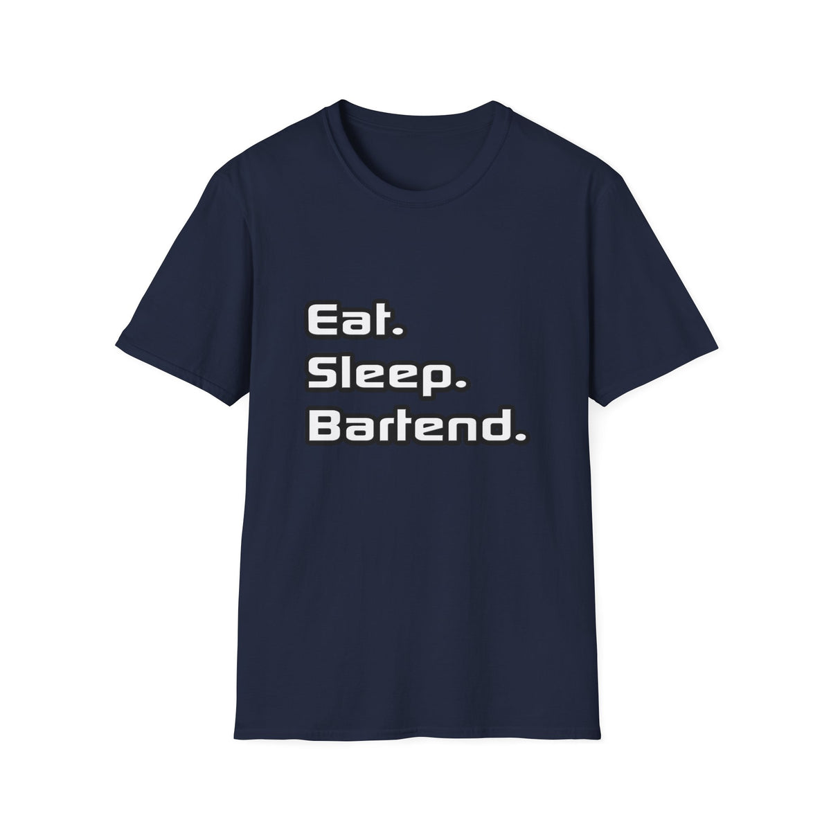 Eat. Sleep. Bartend - Unisex Softstyle T-Shirt