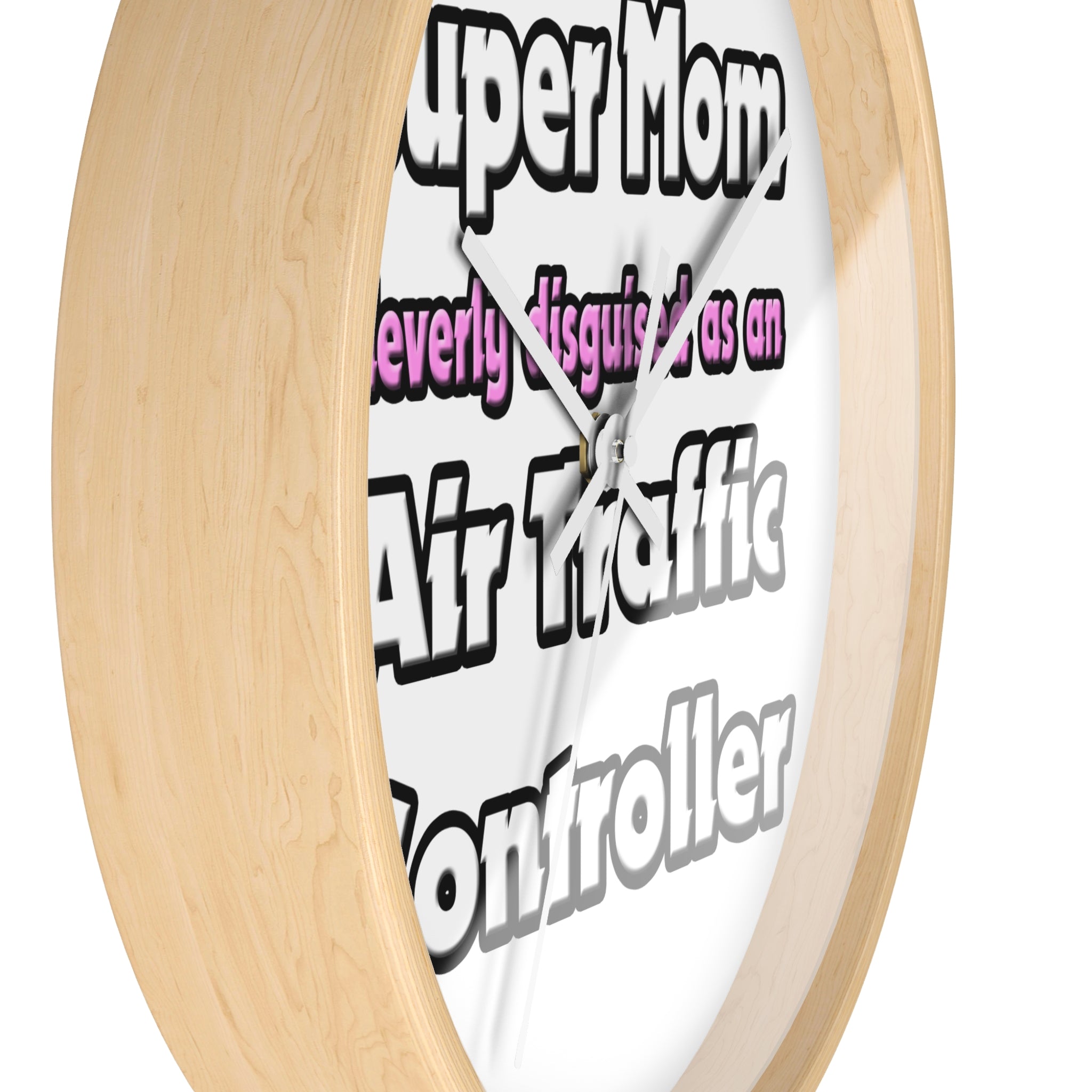 Super Mom ... Air Traffic Controller - Wall Clock