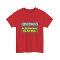 Dermatologists...Smarter - Unisex Heavy Cotton Tee