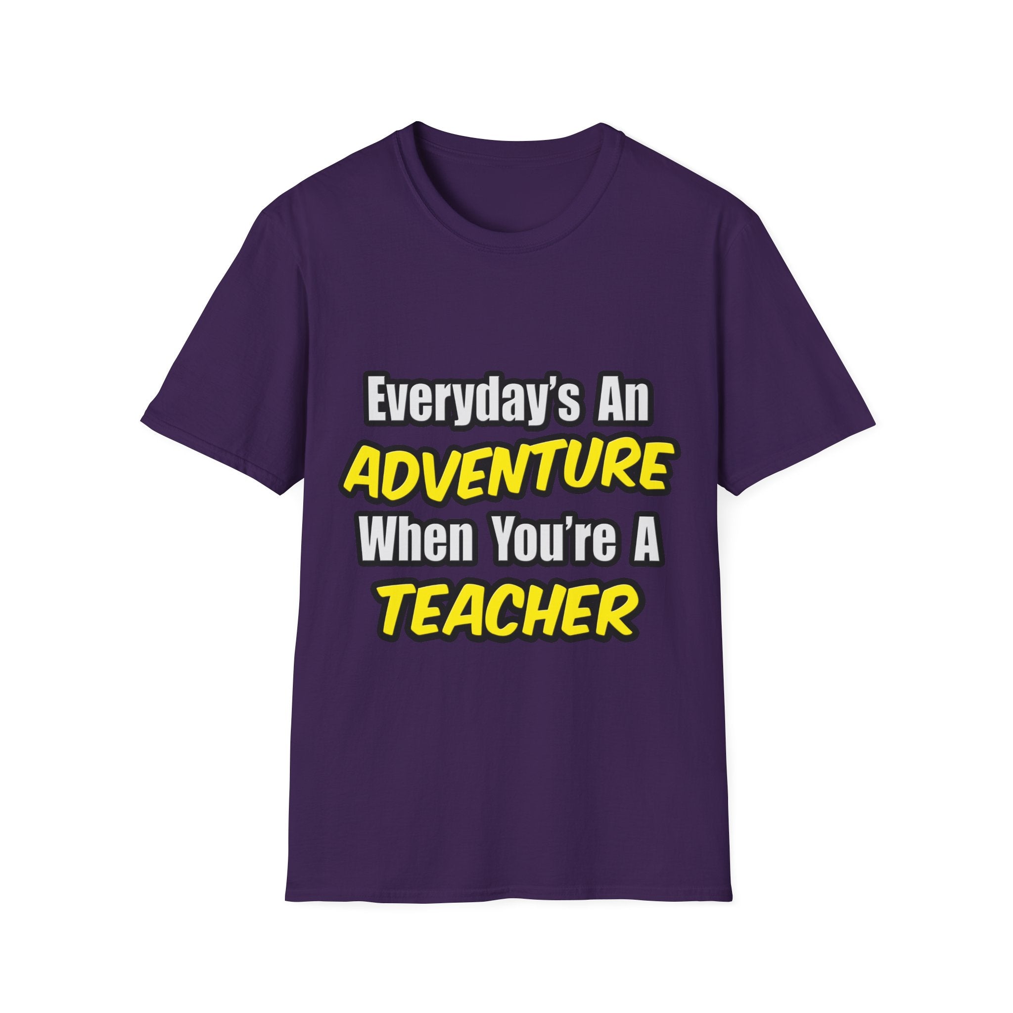 Everyday's An Adventure...Teacher - Unisex Softstyle T-Shirt