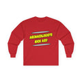 Archaeologists Kick Ass! - Unisex Ultra Cotton Long Sleeve Tee