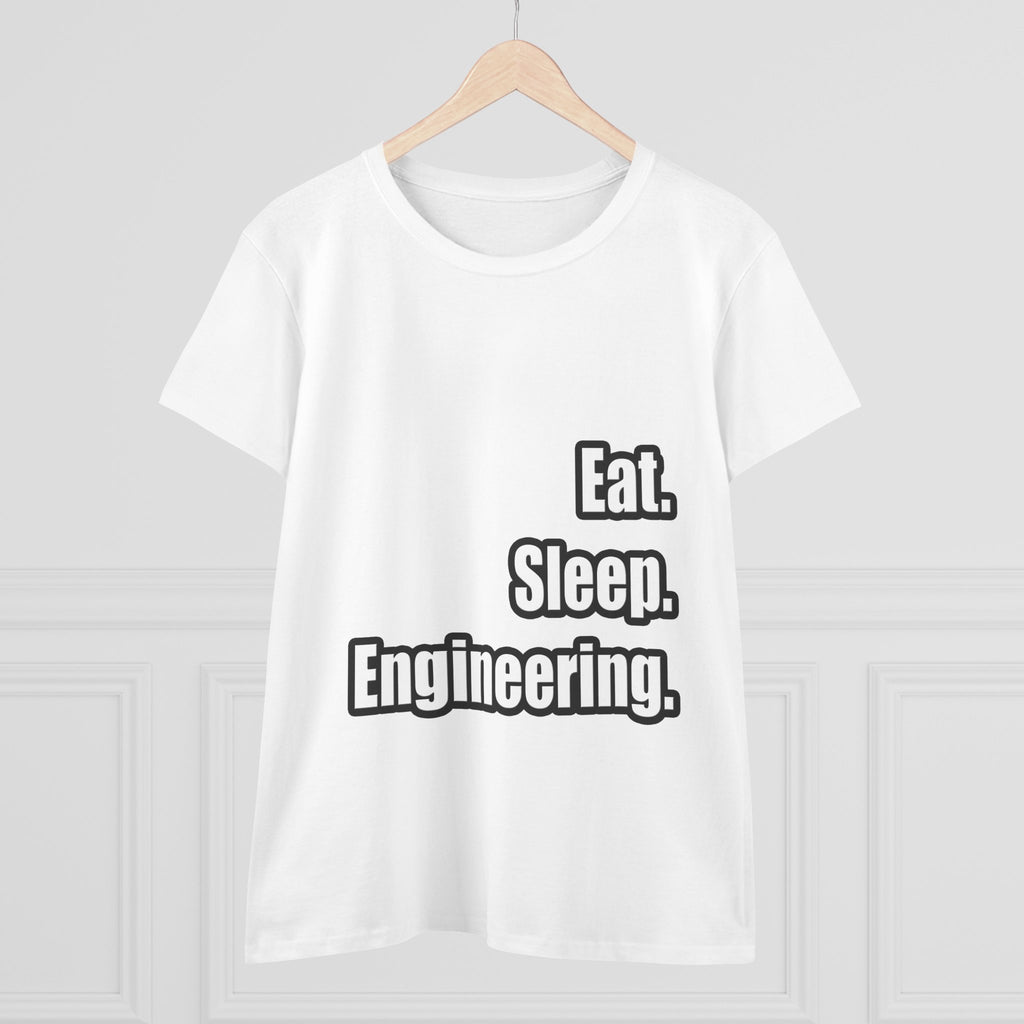 Eat. Sleep. Engineering - Women's Midweight Cotton Tee