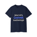 World's Coolest Anesthesiologist - Unisex Ultra Cotton Tee
