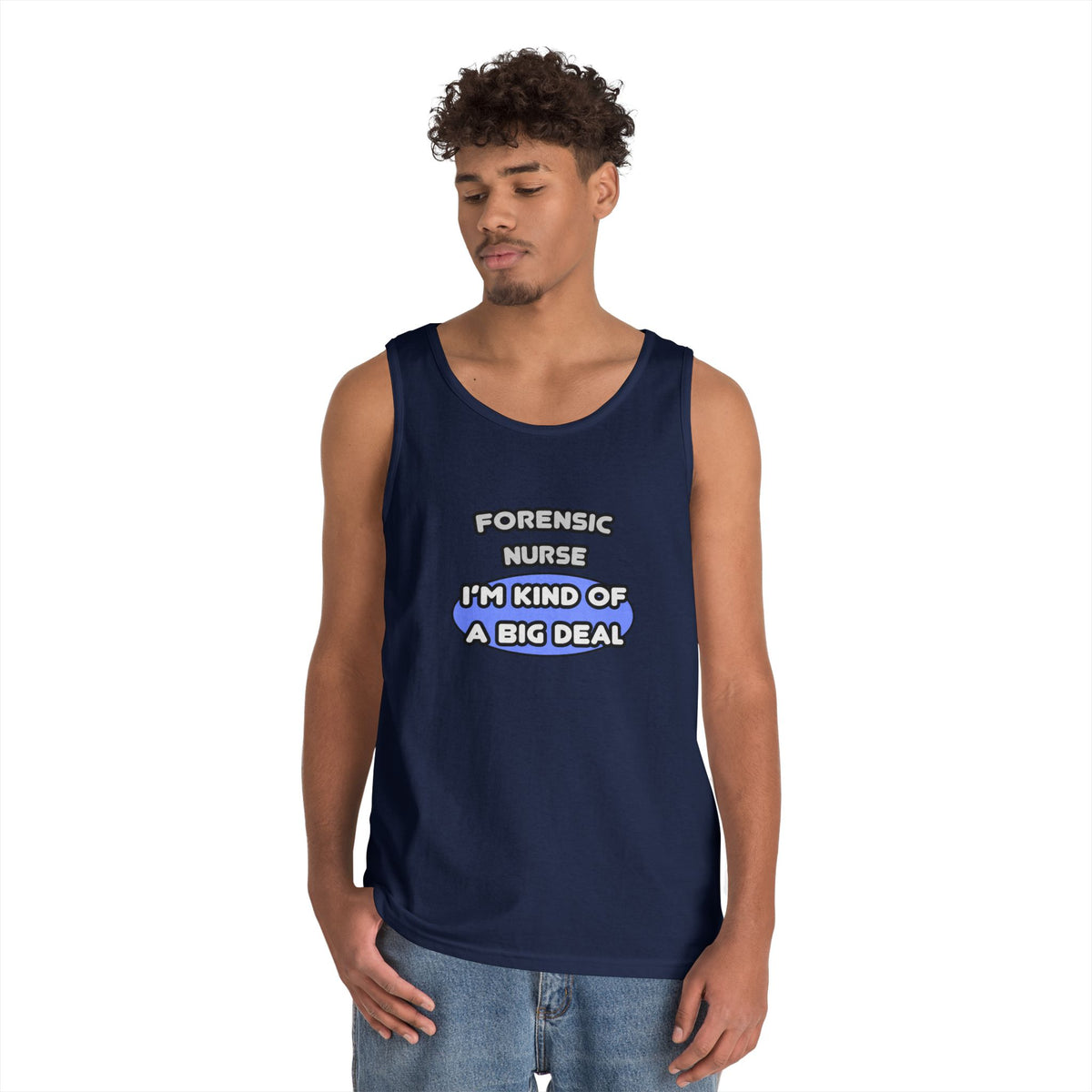 Forensic Nurse ... I'm Kind of a Big Deal - Unisex Heavy Cotton Tank Top