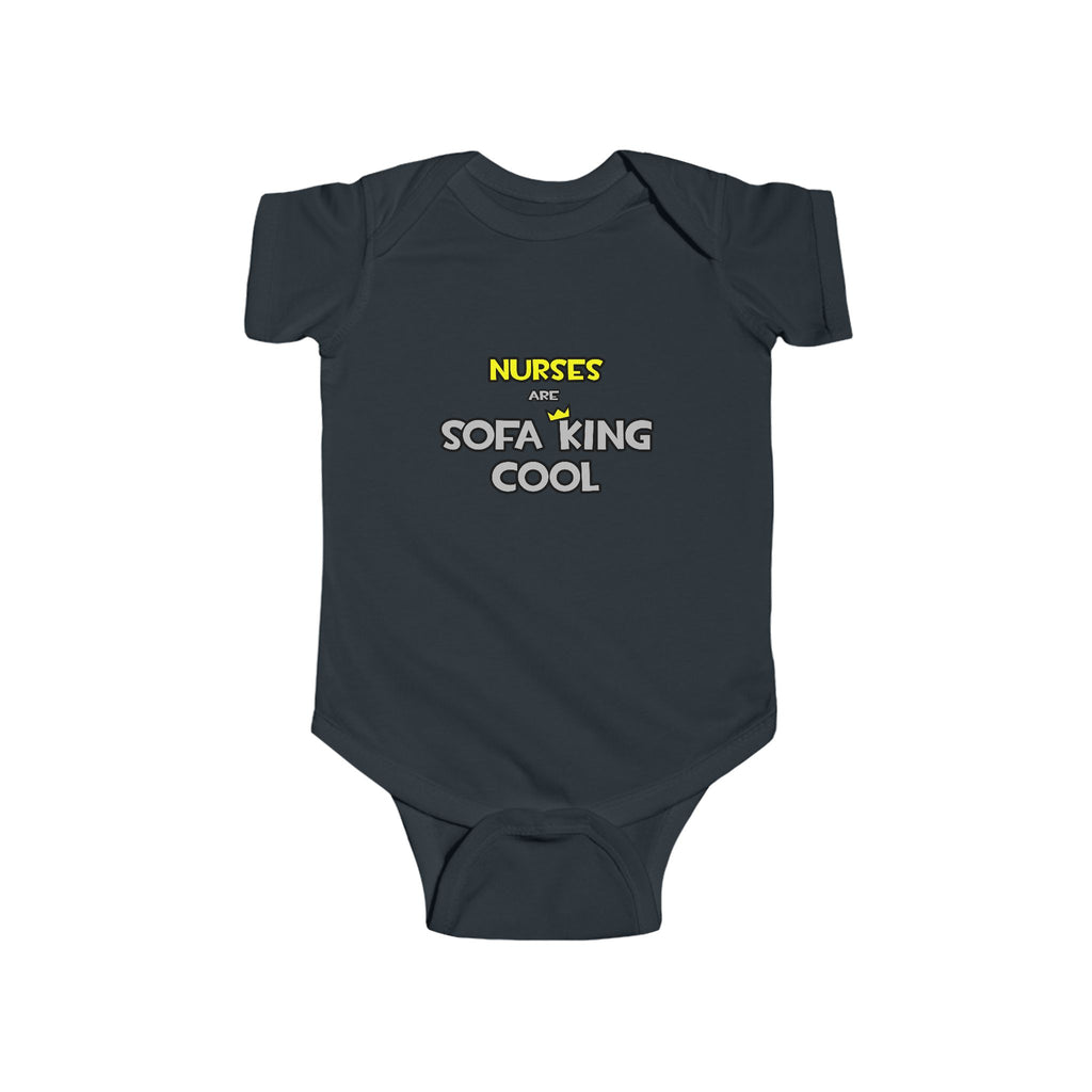 Nurses Are Sofa King Cool - Infant Fine Jersey Bodysuit