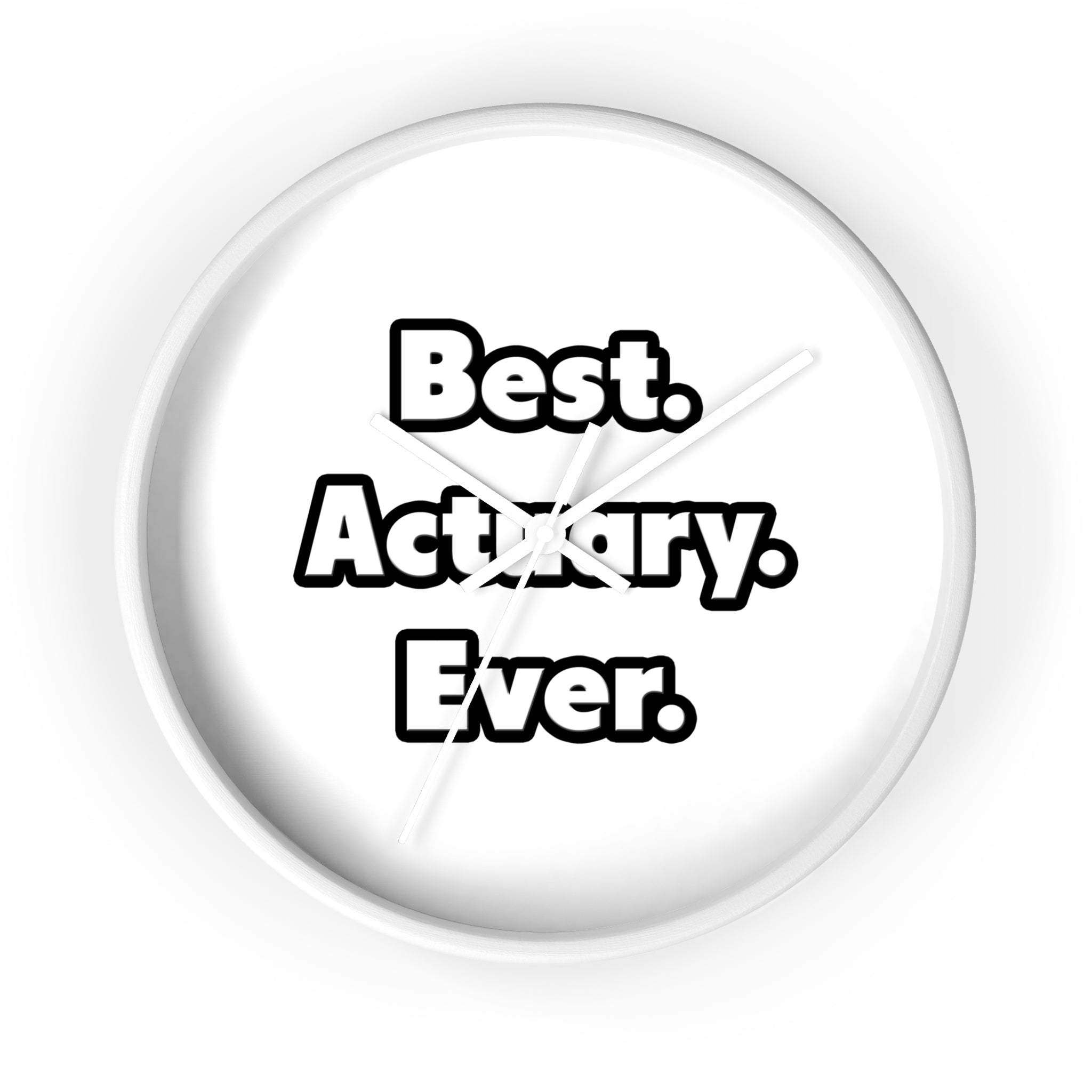 Best. Actuary. Ever - Wall Clock