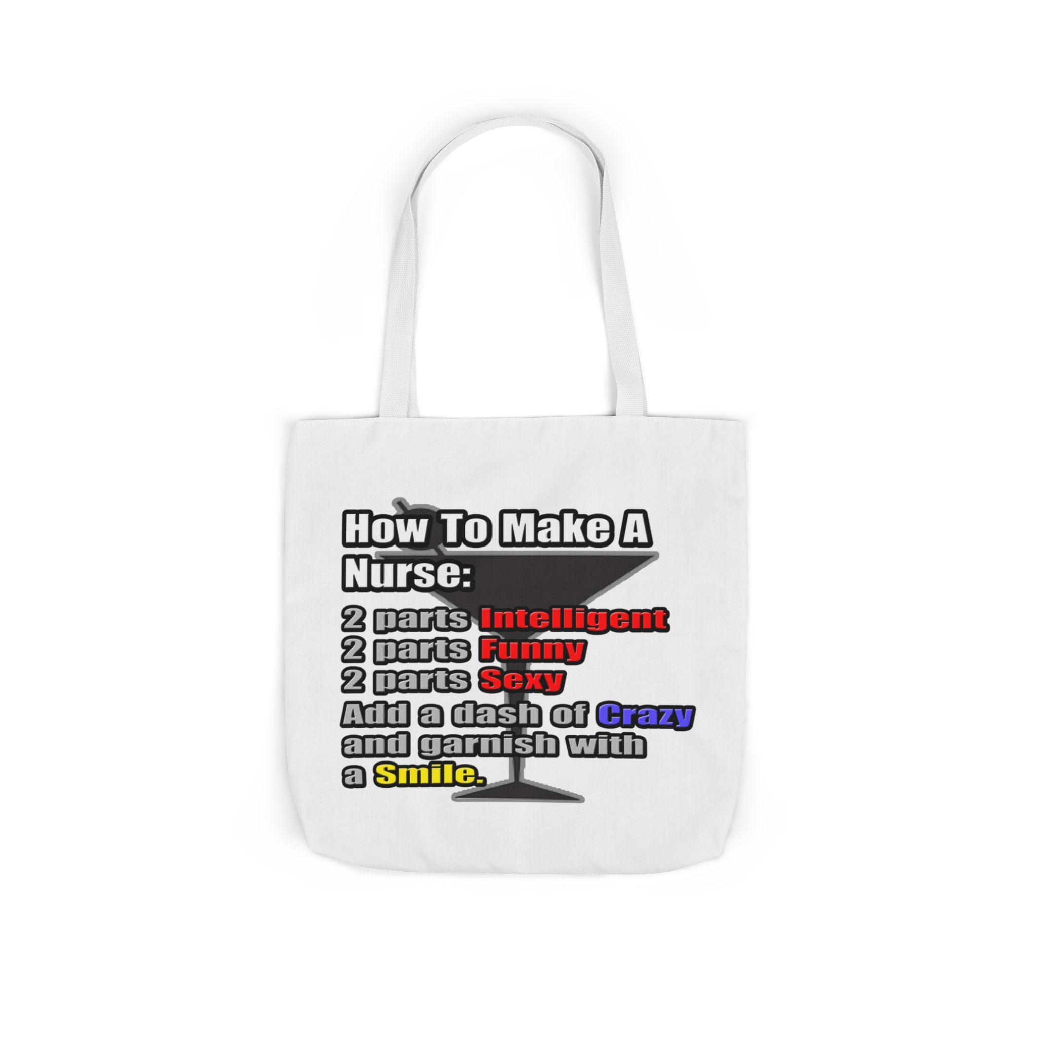 How To Make a Nurse - Canvas Tote Bag, 5-Color Straps