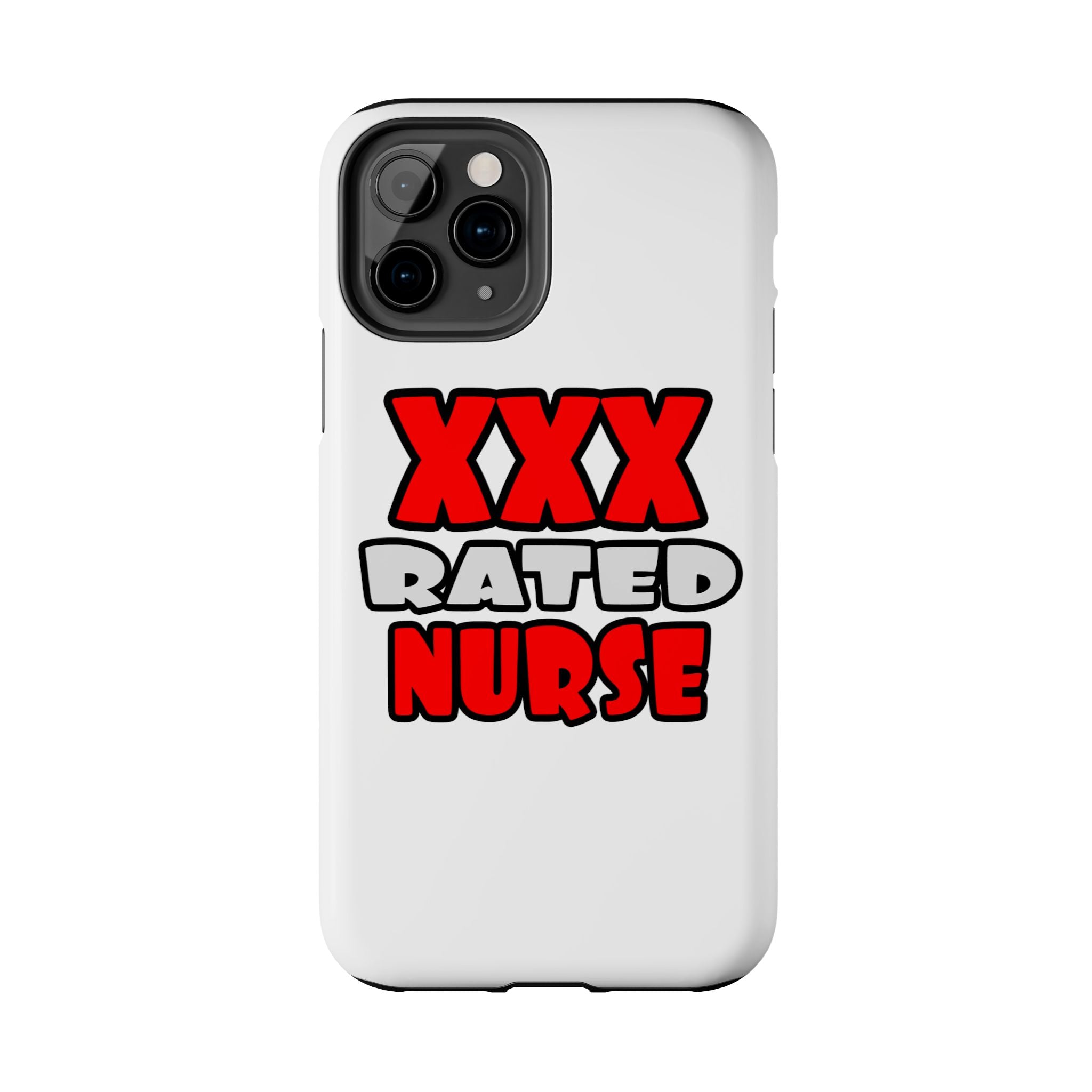 XXX Rated Nurse - Tough Phone Cases