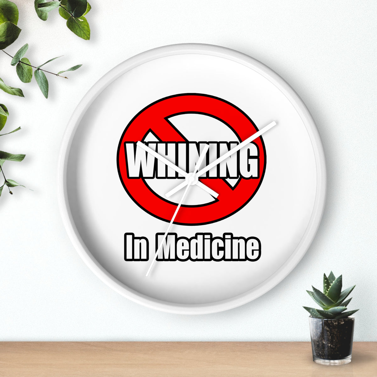 No Whining In Medicine - Wall Clock