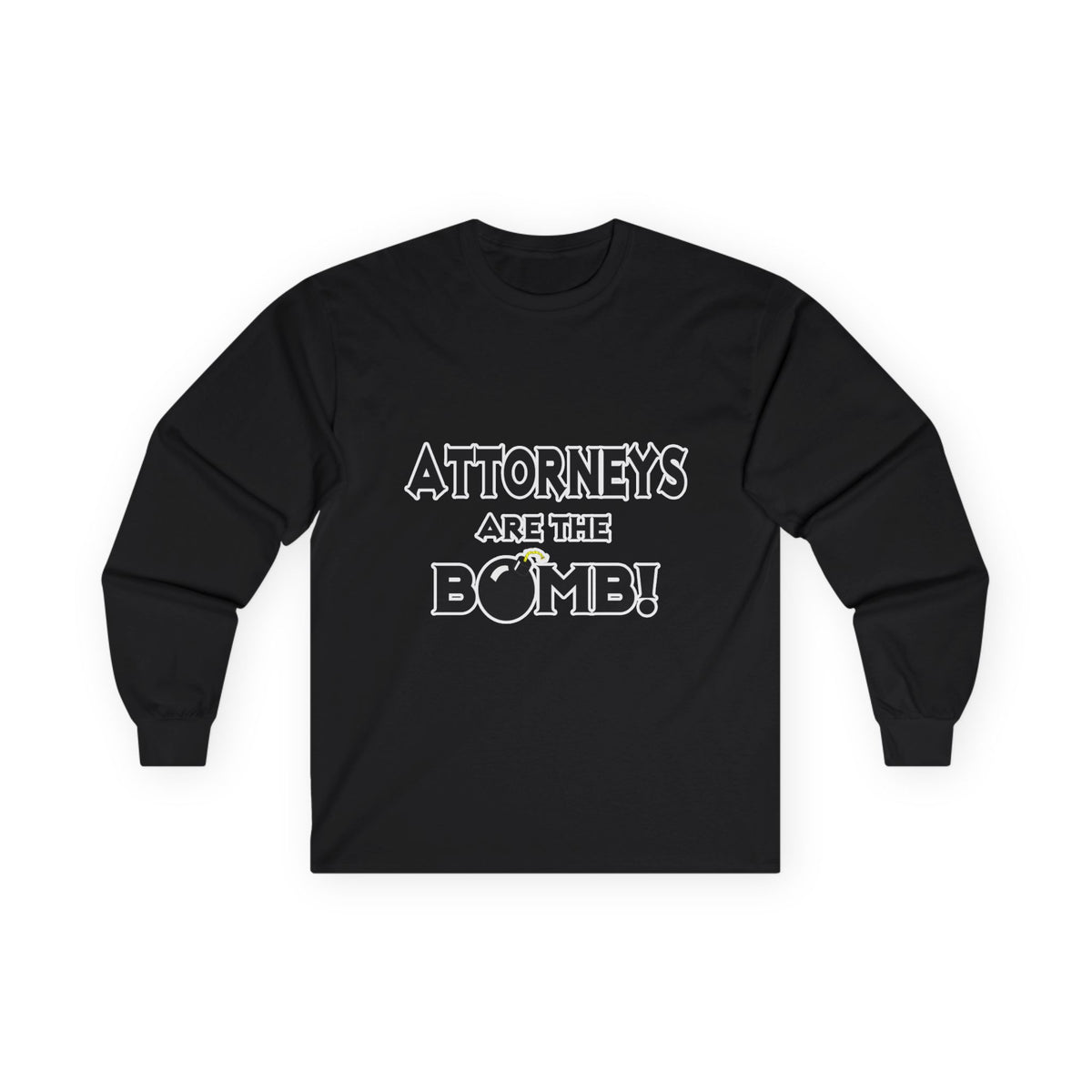 Attorneys Are The Bomb! - Unisex Ultra Cotton Long Sleeve Tee