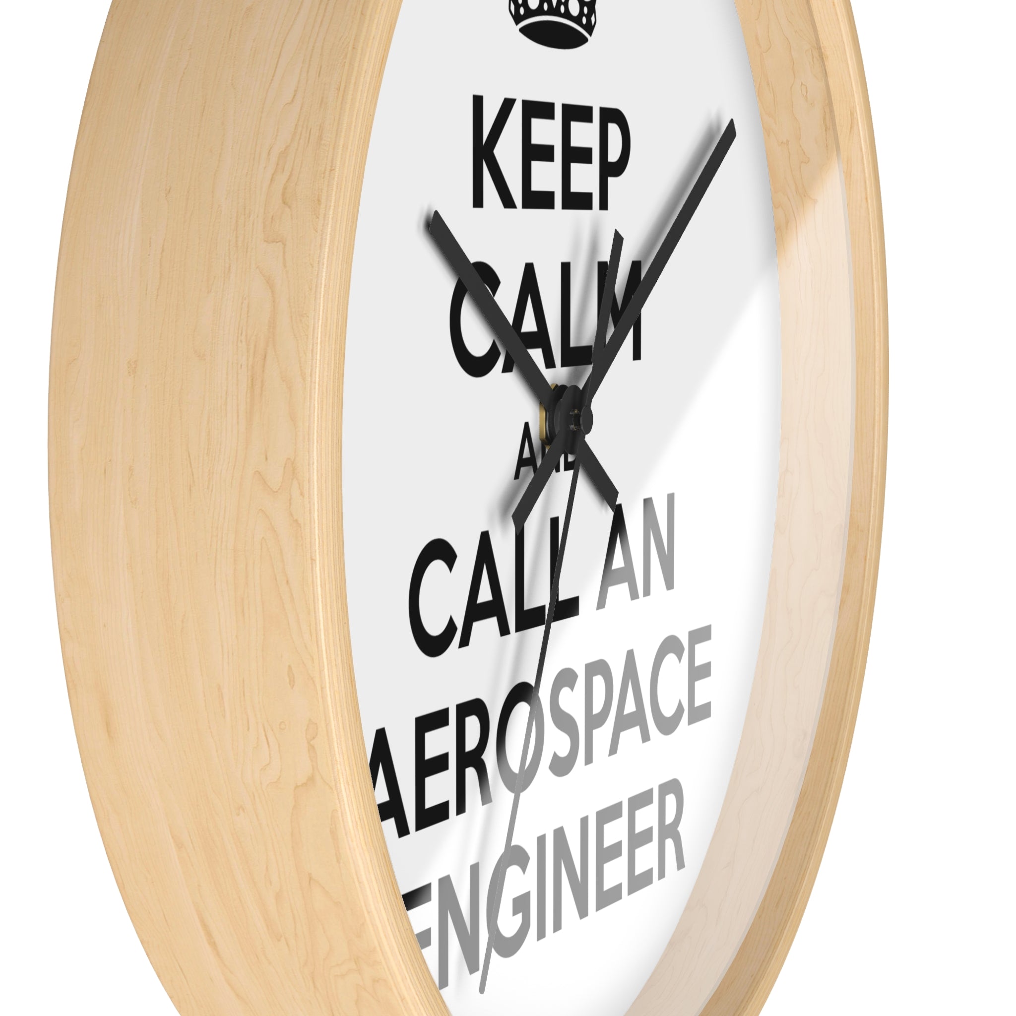 Keep Calm and Call an Aerospace Engineer - Wall Clock