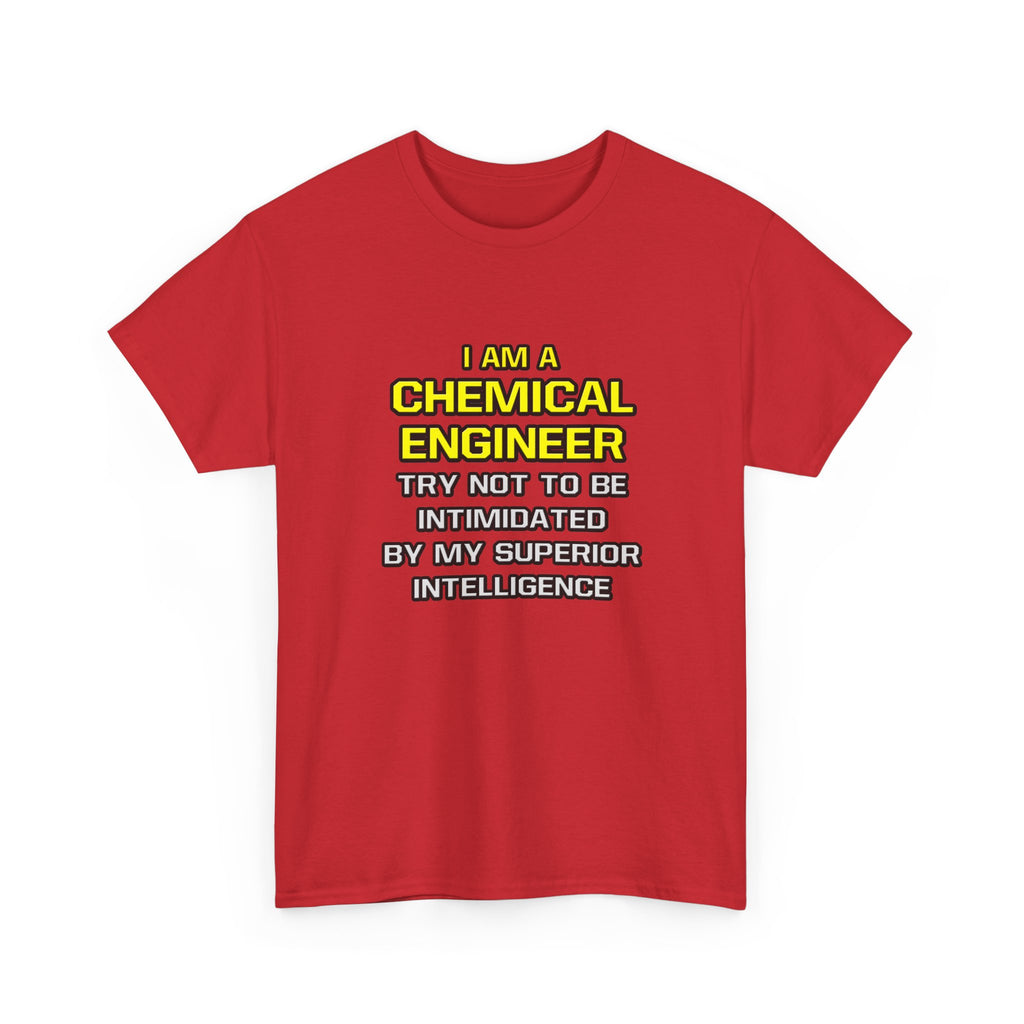 Chemical Engineer...Superior Intelligence - Unisex Heavy Cotton Tee