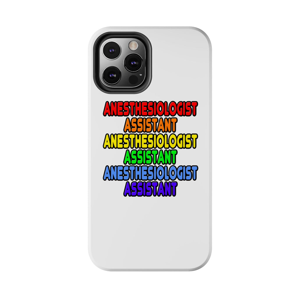 Rainbow Anesthesiologist Assistant - Tough Phone Cases