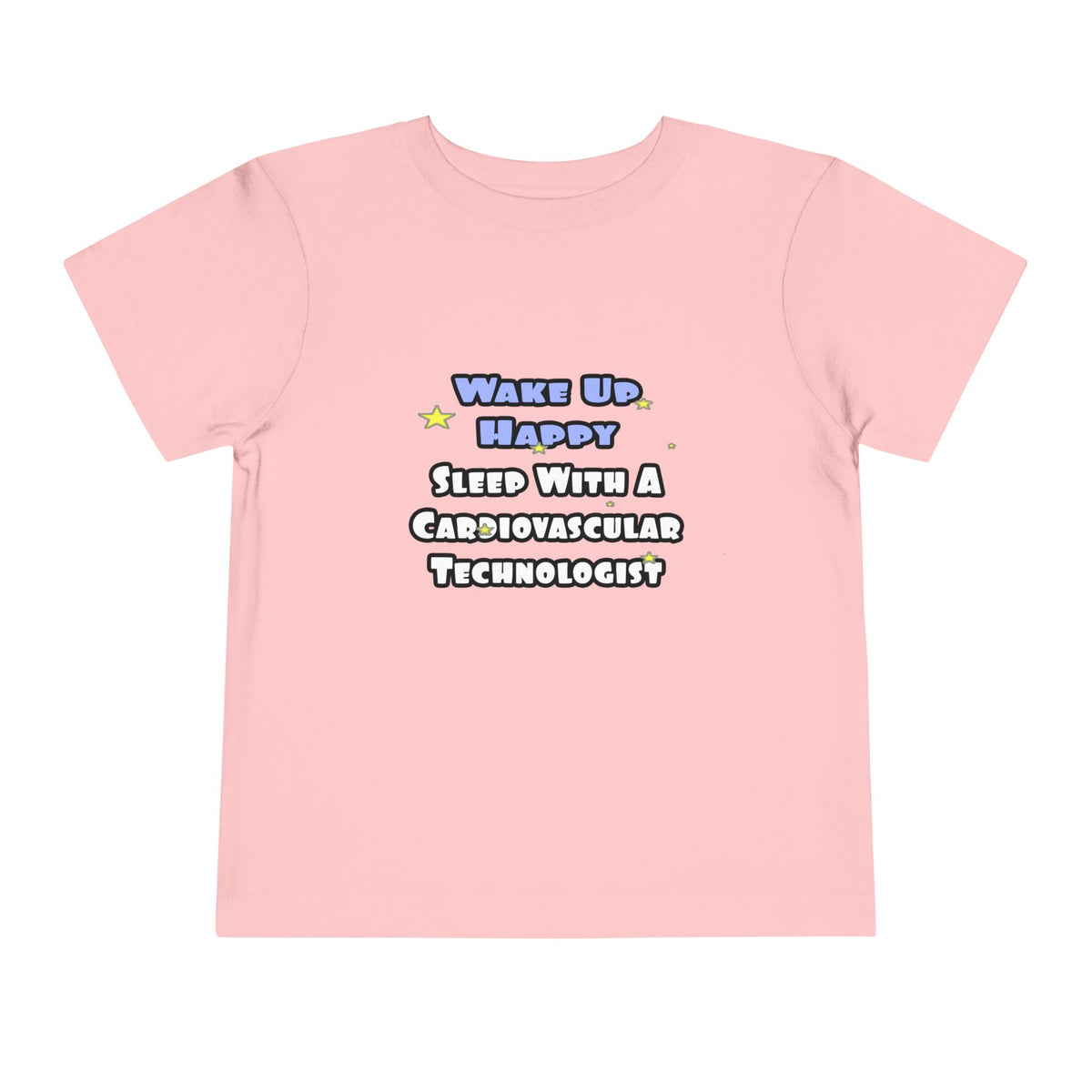 Wake Up Happy .. Sleep With Cardiovascular Tech - Toddler Short Sleeve Tee