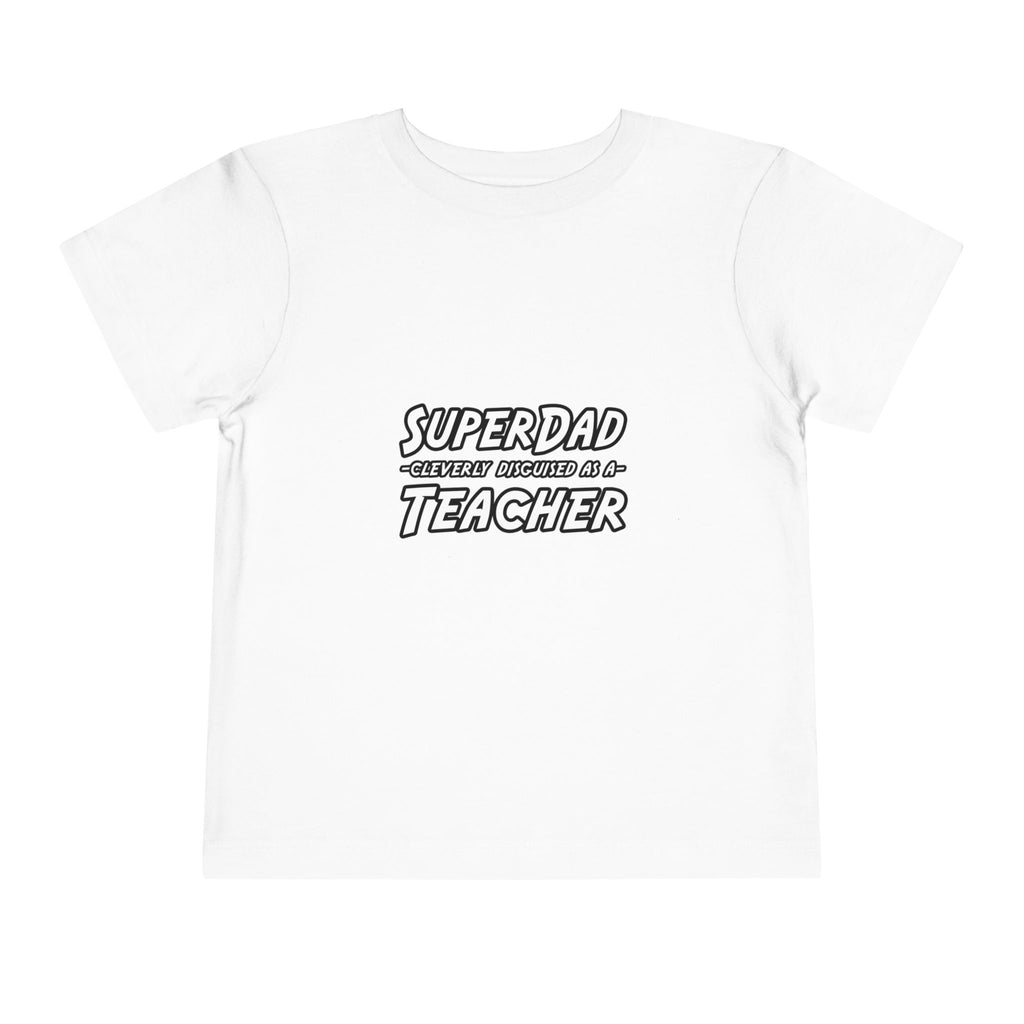 superdad dark teacher - Toddler Short Sleeve Tee