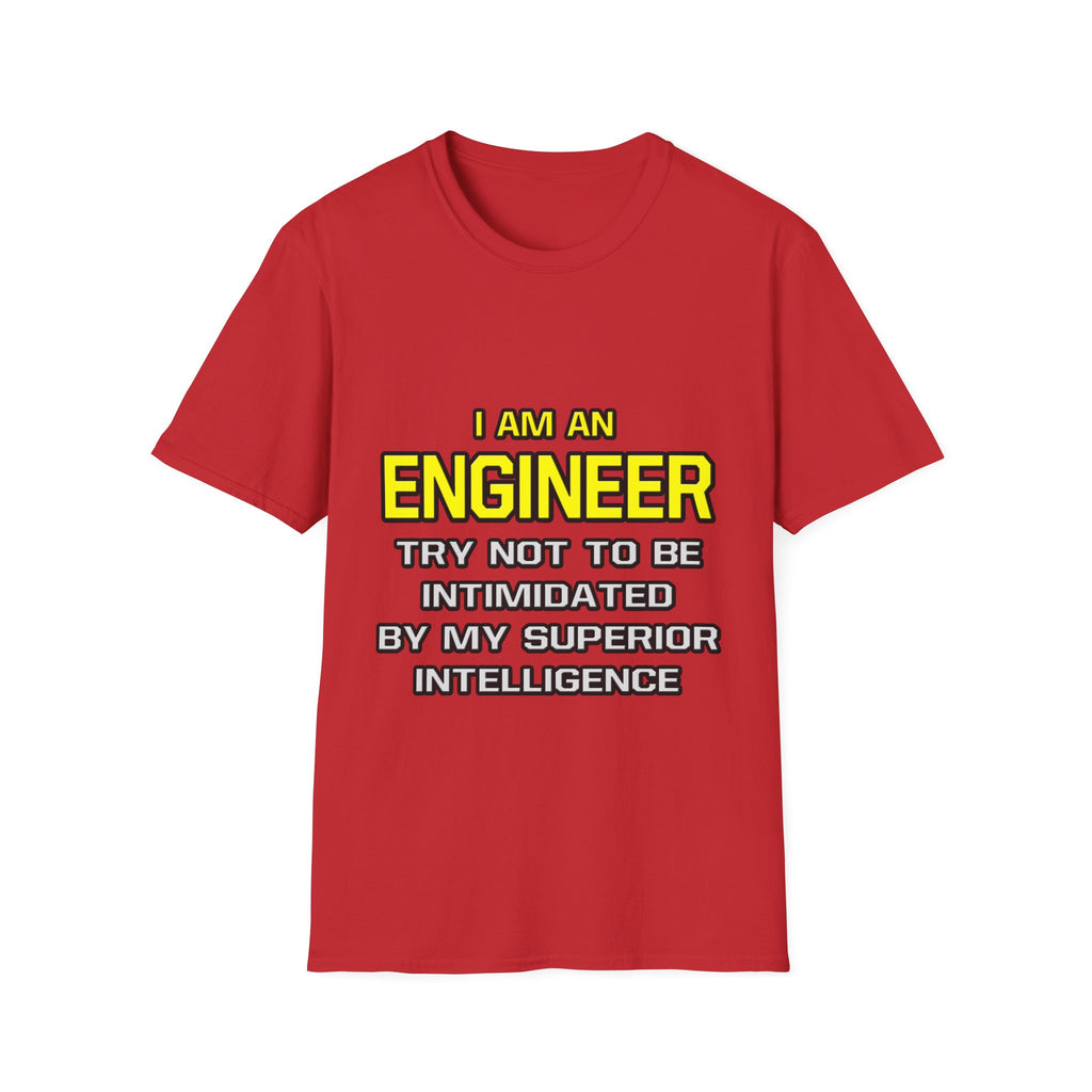 Engineer...Superior Intelligence - Unisex Softstyle T-Shirt