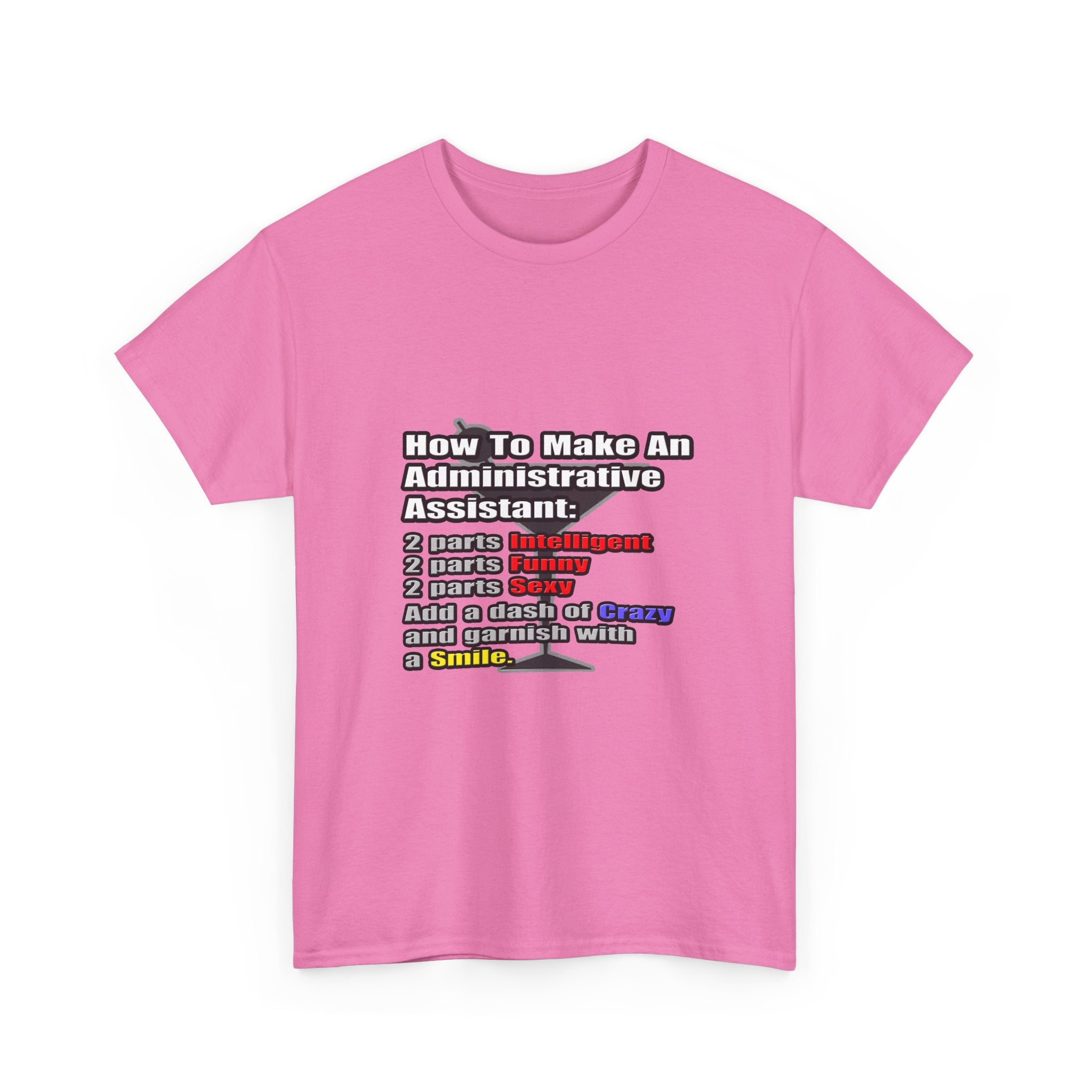 How To Make an Administrative Assistant - Unisex Heavy Cotton Tee