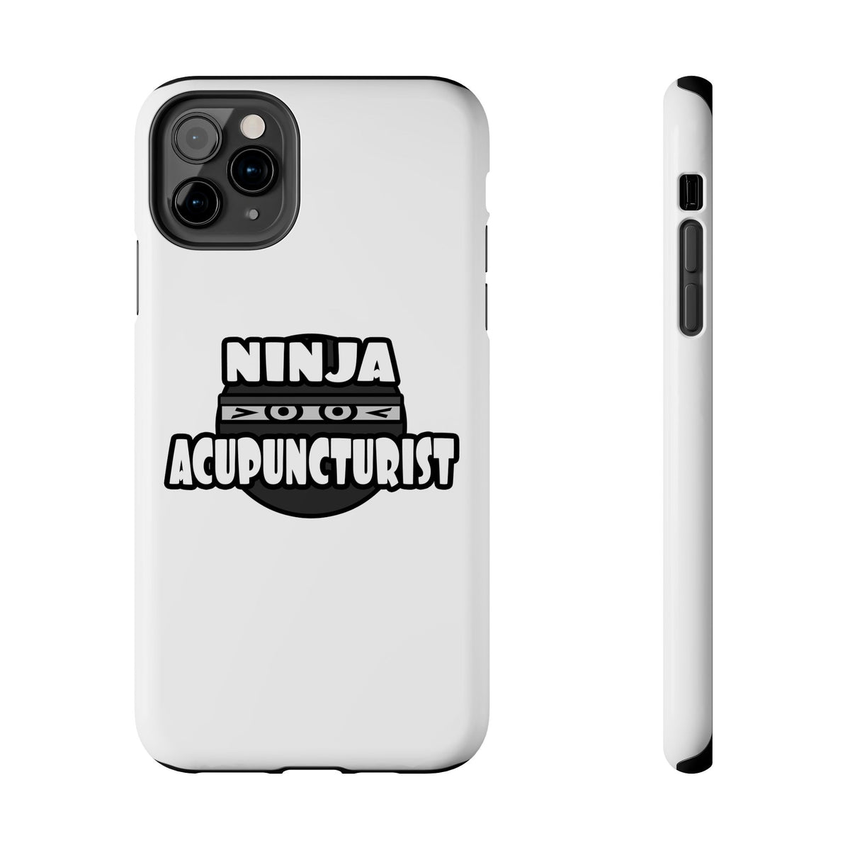 Ninja Acupuncturist - Tough Phone Cases