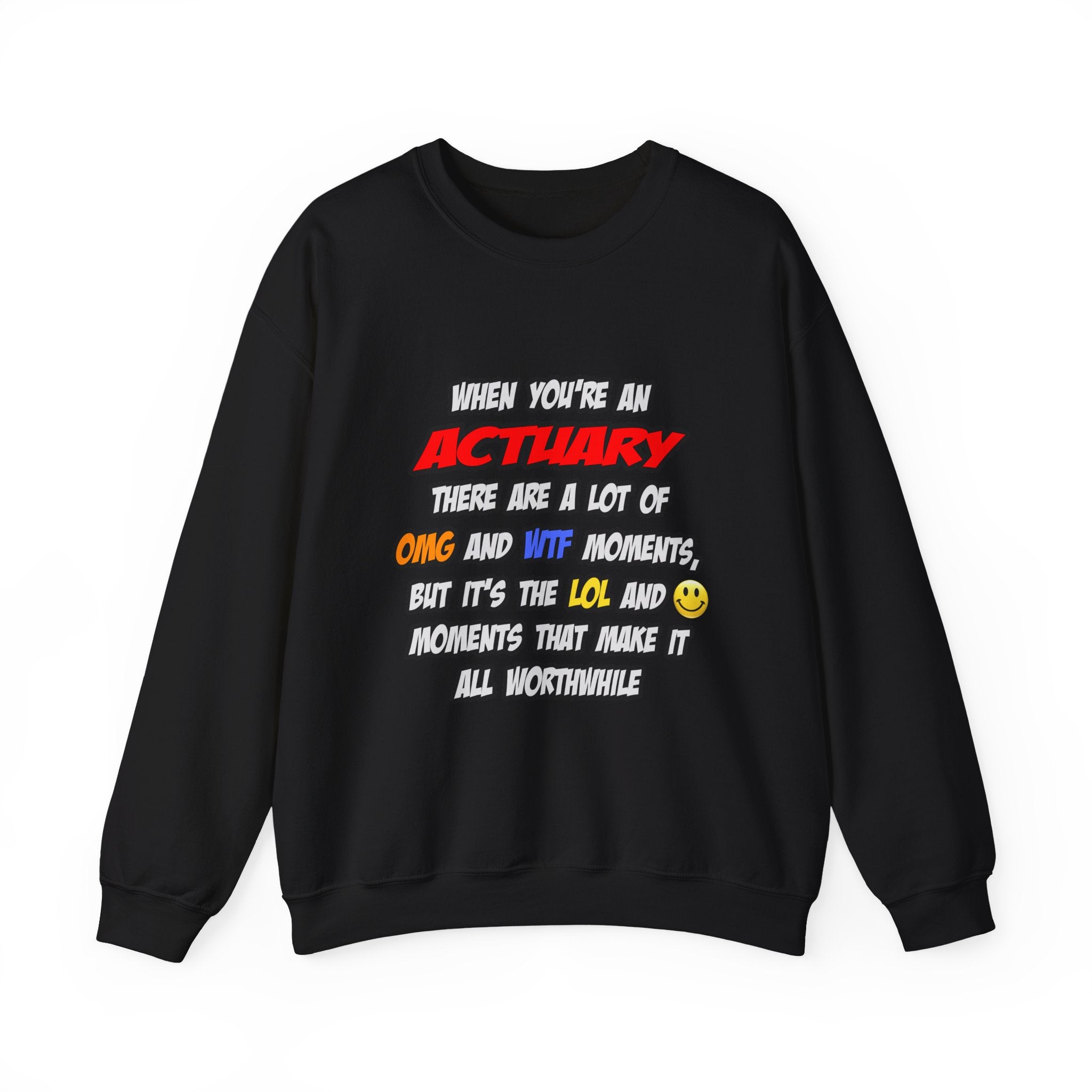 Actuary .. OMG WTF LOL - Unisex Heavy Blend™ Crewneck Sweatshirt