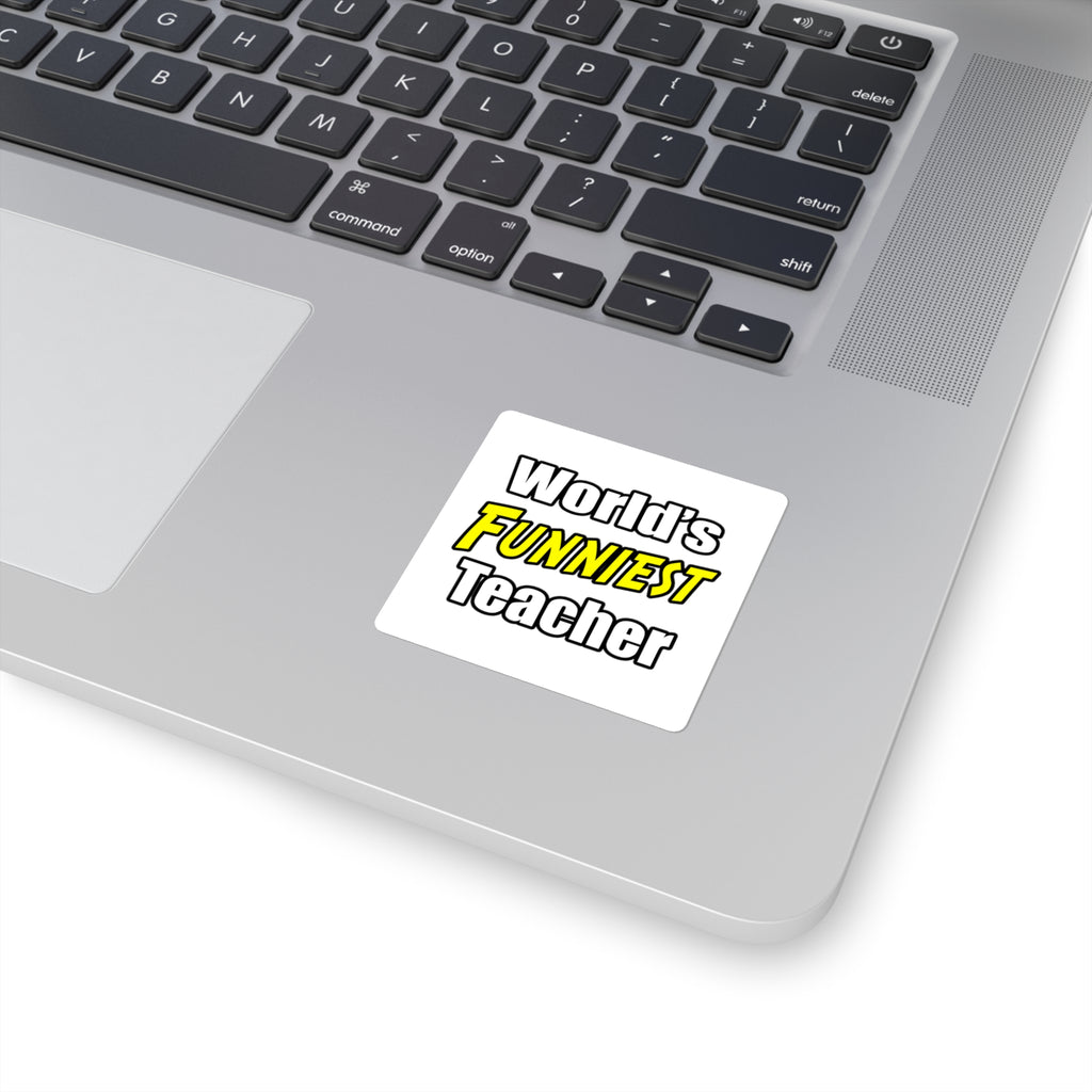 World's Funniest Teacher - Square Stickers