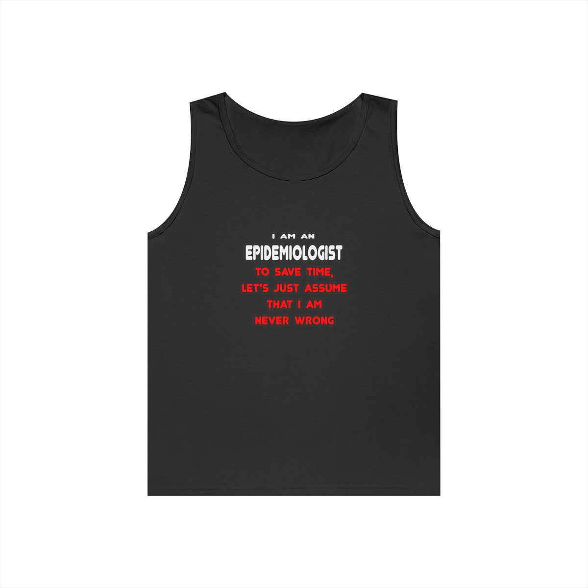 Funny Epidemiologist T Shirts and Gifts - Unisex Heavy Cotton Tank Top