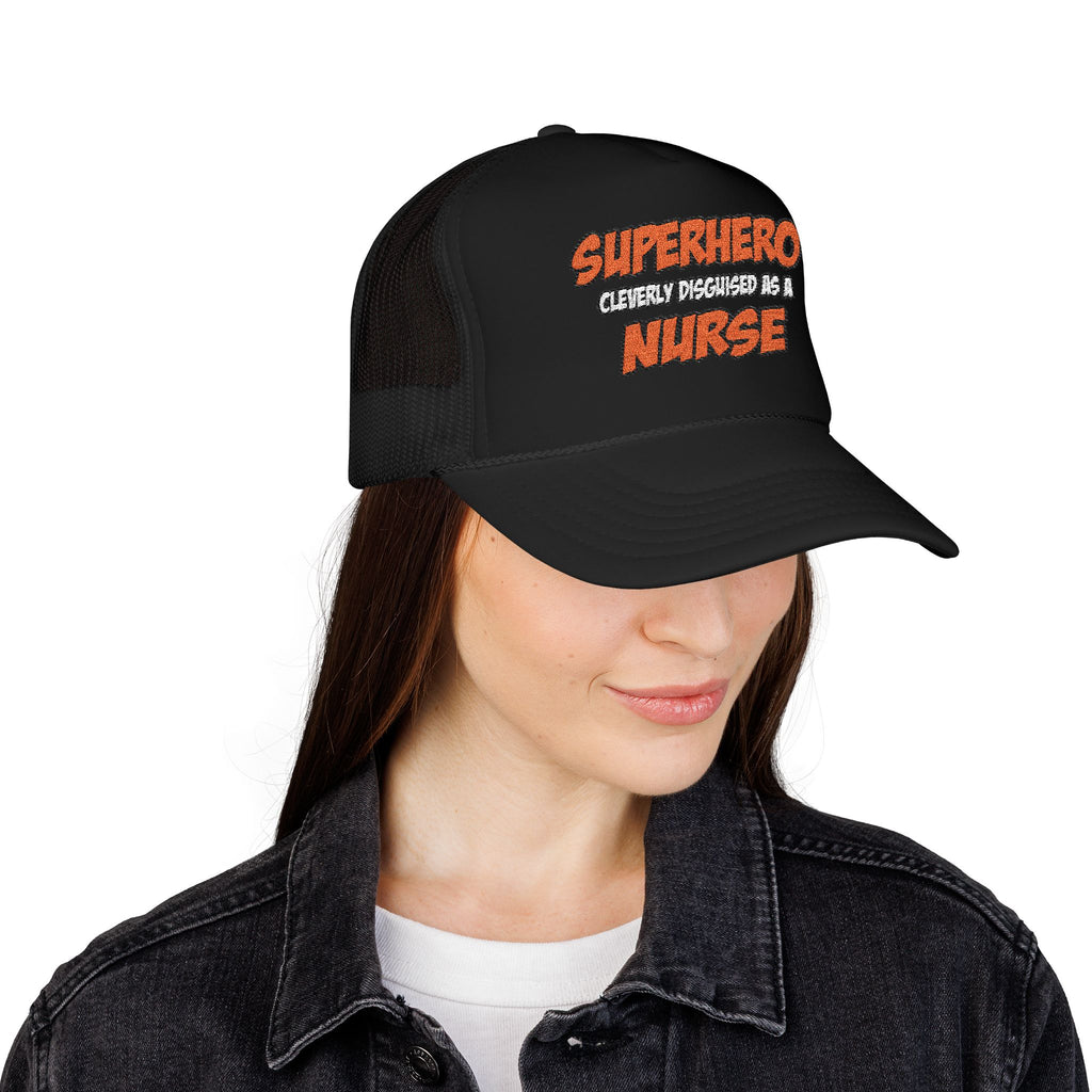 Superhero...Nurse - Foam Trucker Hat