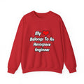 My Heart Belongs To An Aerospace Engineer - Unisex Heavy Blend™ Crewneck Sweatshirt
