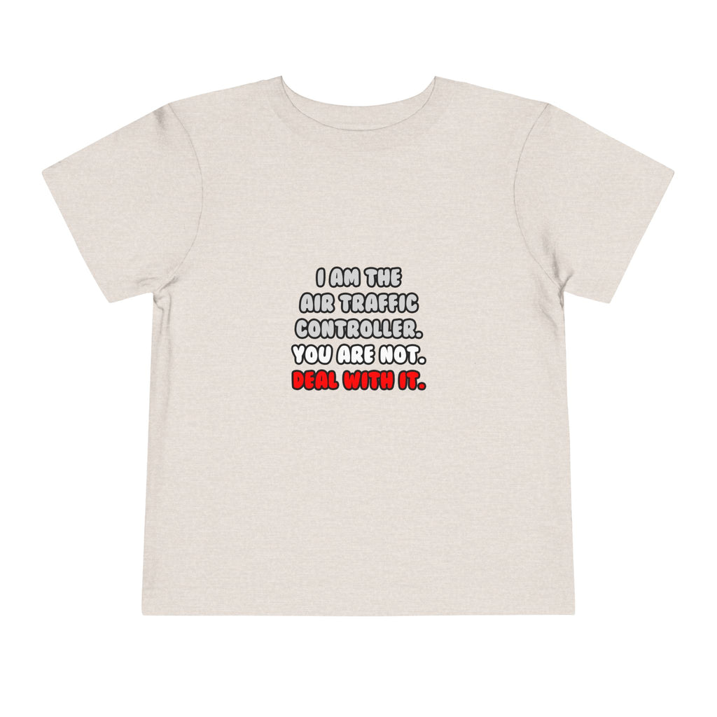 Deal With It ... Funny Air Traffic Controller - Toddler Short Sleeve Tee
