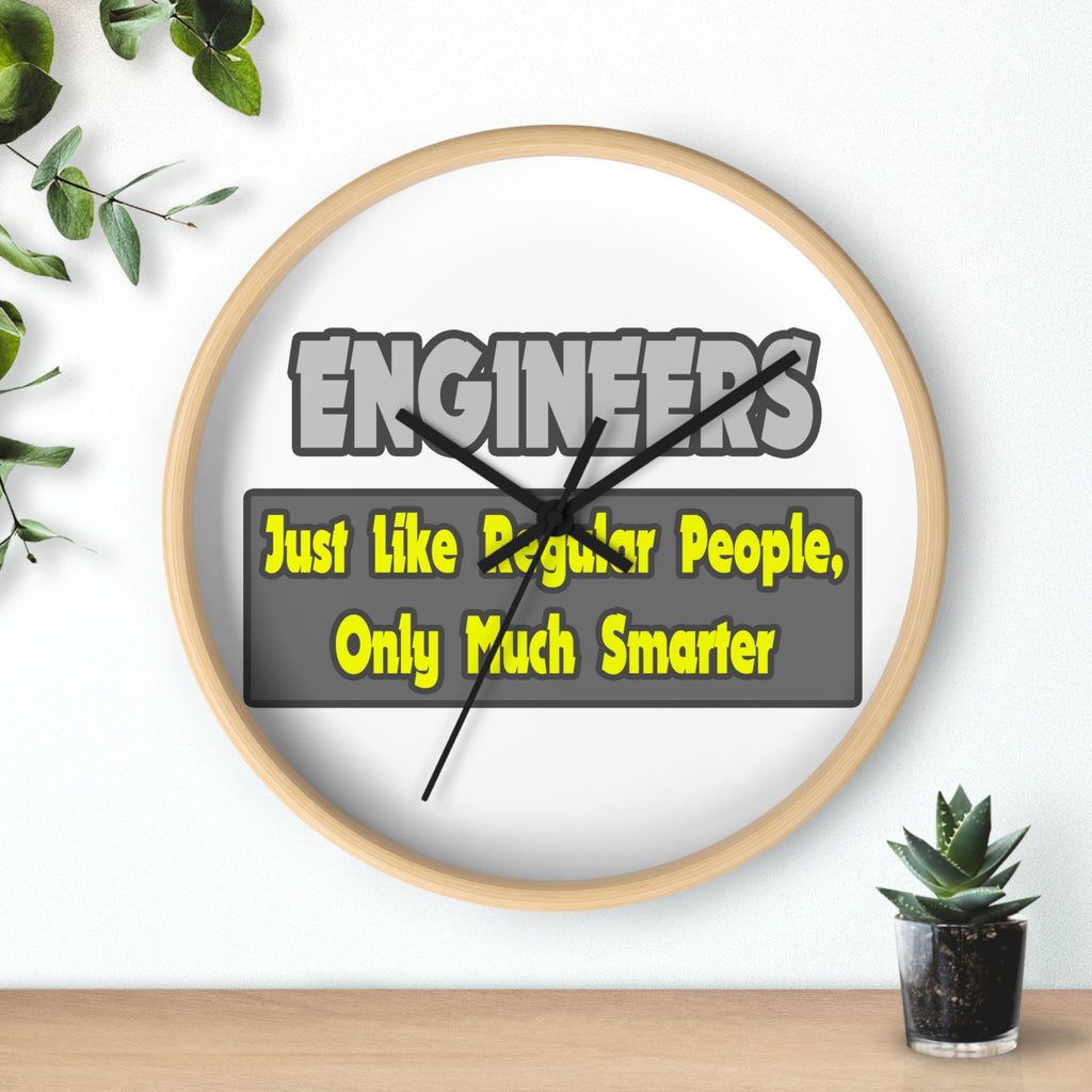 Engineers...Smarter - Wall Clock